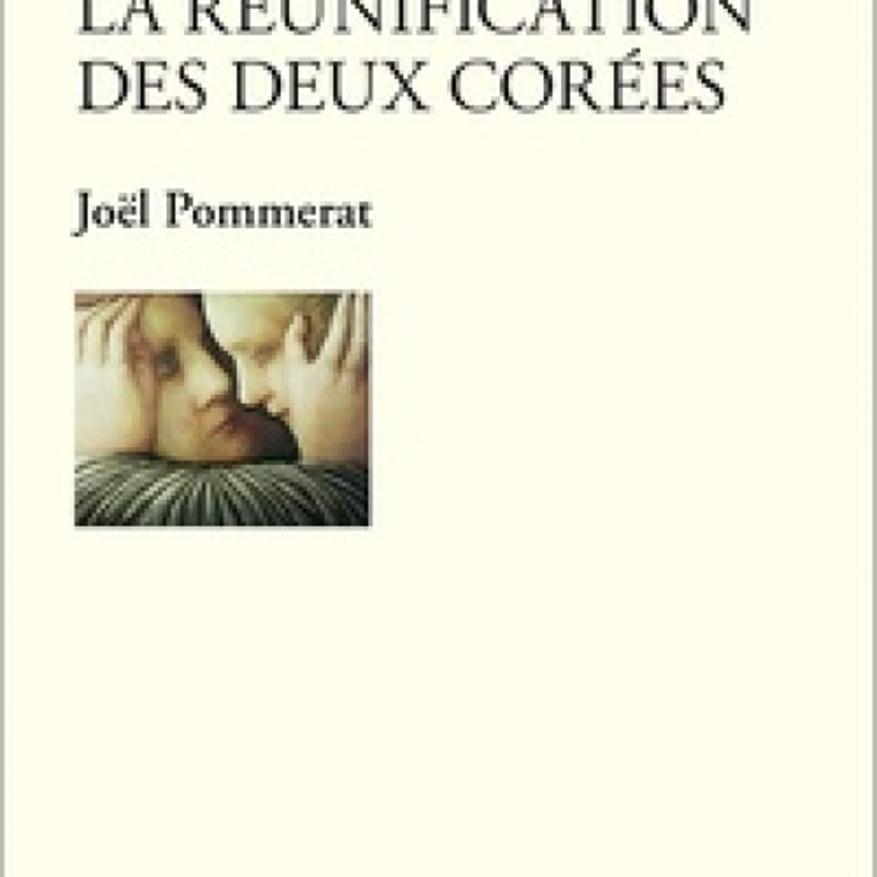 [Pdf/ePub] La réunification des deux Corées par Joël Pommerat téléchargement ebook