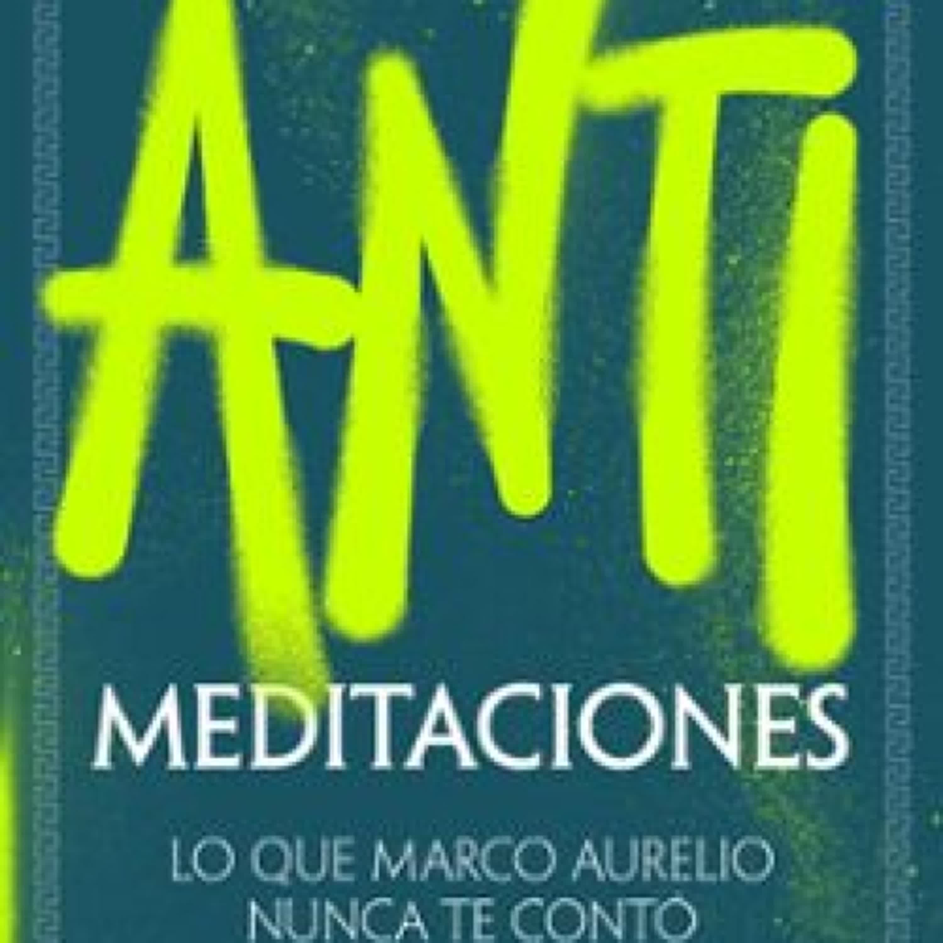 [PDF/Kindle] ANTIMEDITACIONES descargar gratis