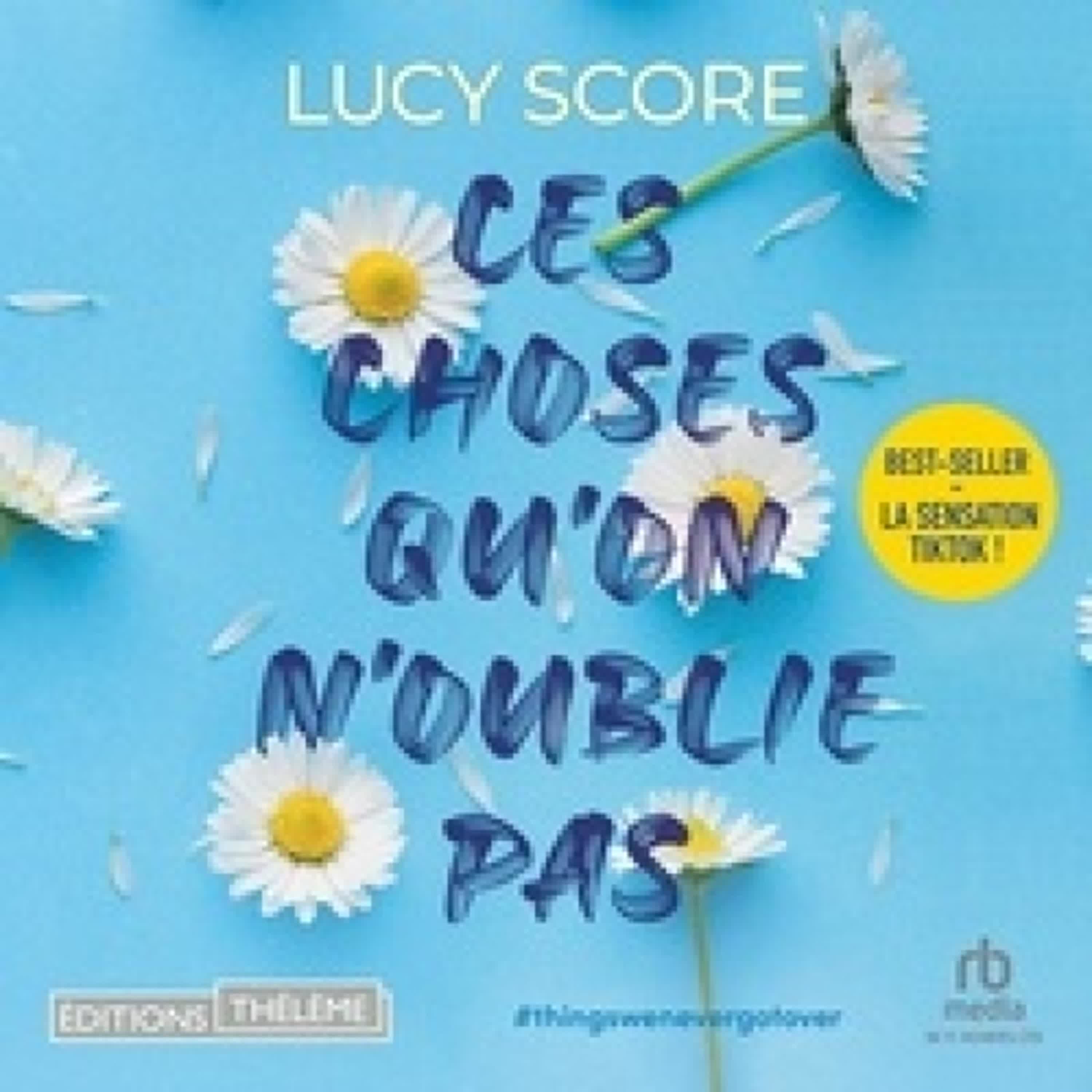 Lecture en ligne Ebook Ces Choses Qu'on N'oublie Pas