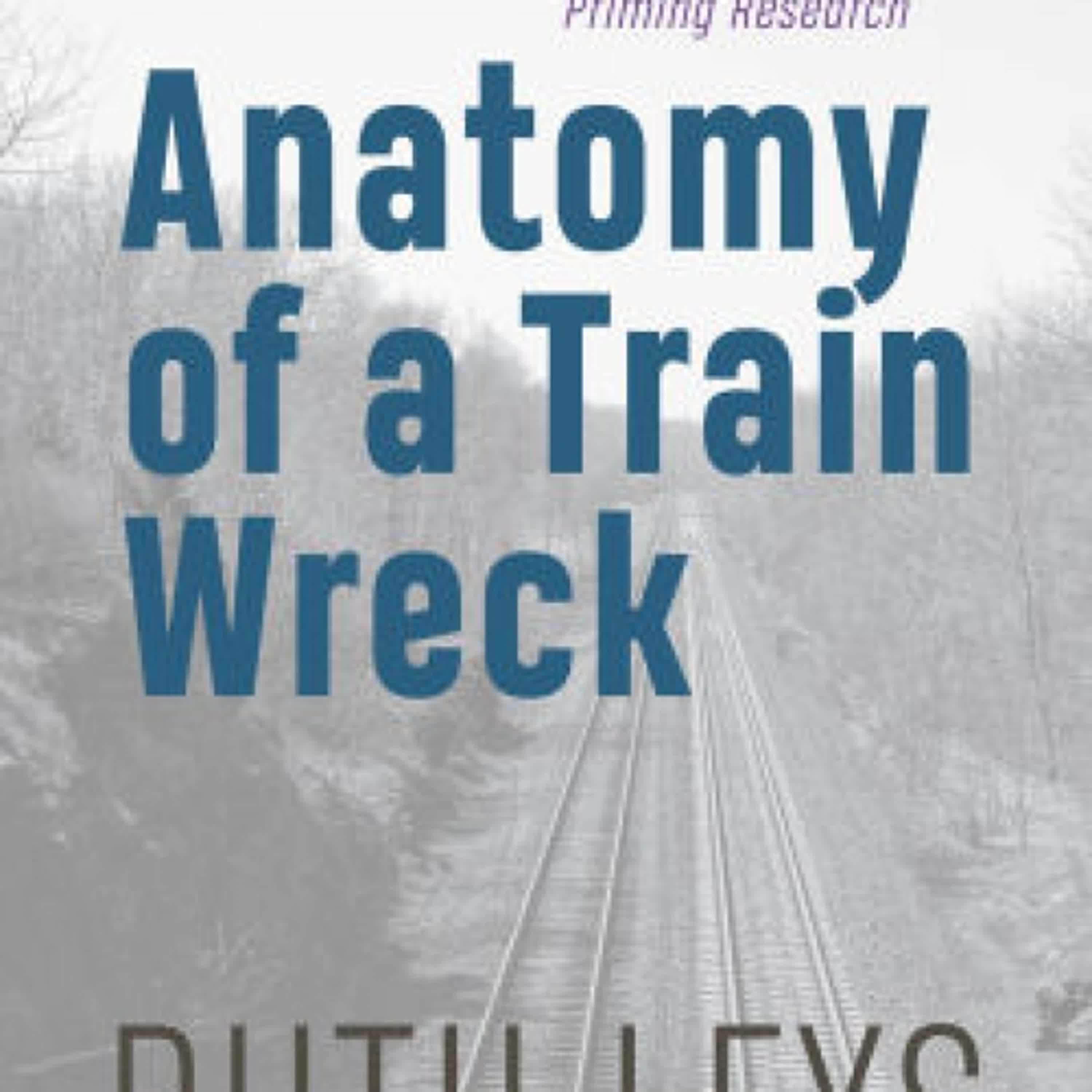 Read online: Anatomy of a Train Wreck: The Rise and Fall of Priming Research by Ruth Leys