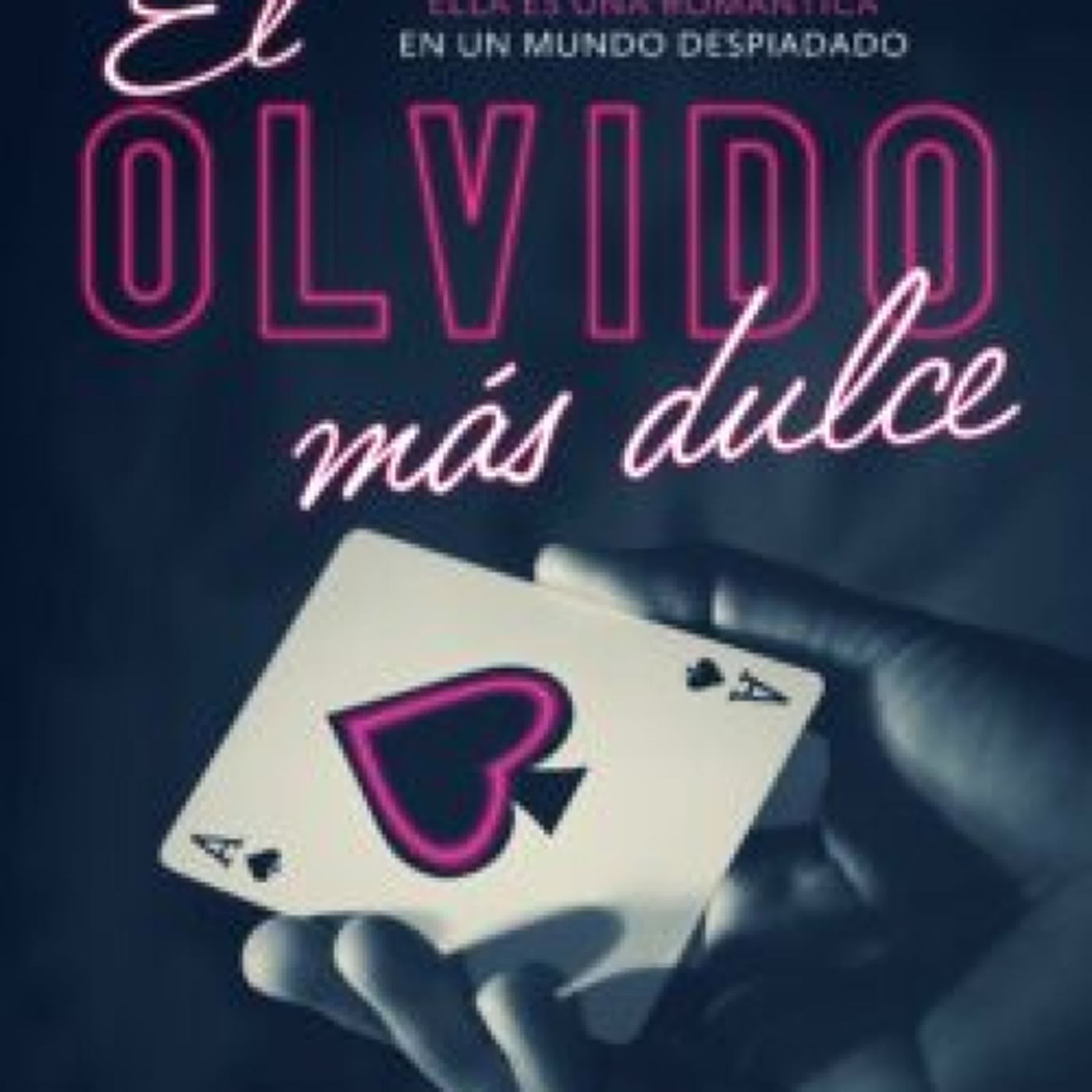 [Pdf/ePub/Mobi] EL OLVIDO MAS DULCE - DANIELLE LORI descargar ebook gratis