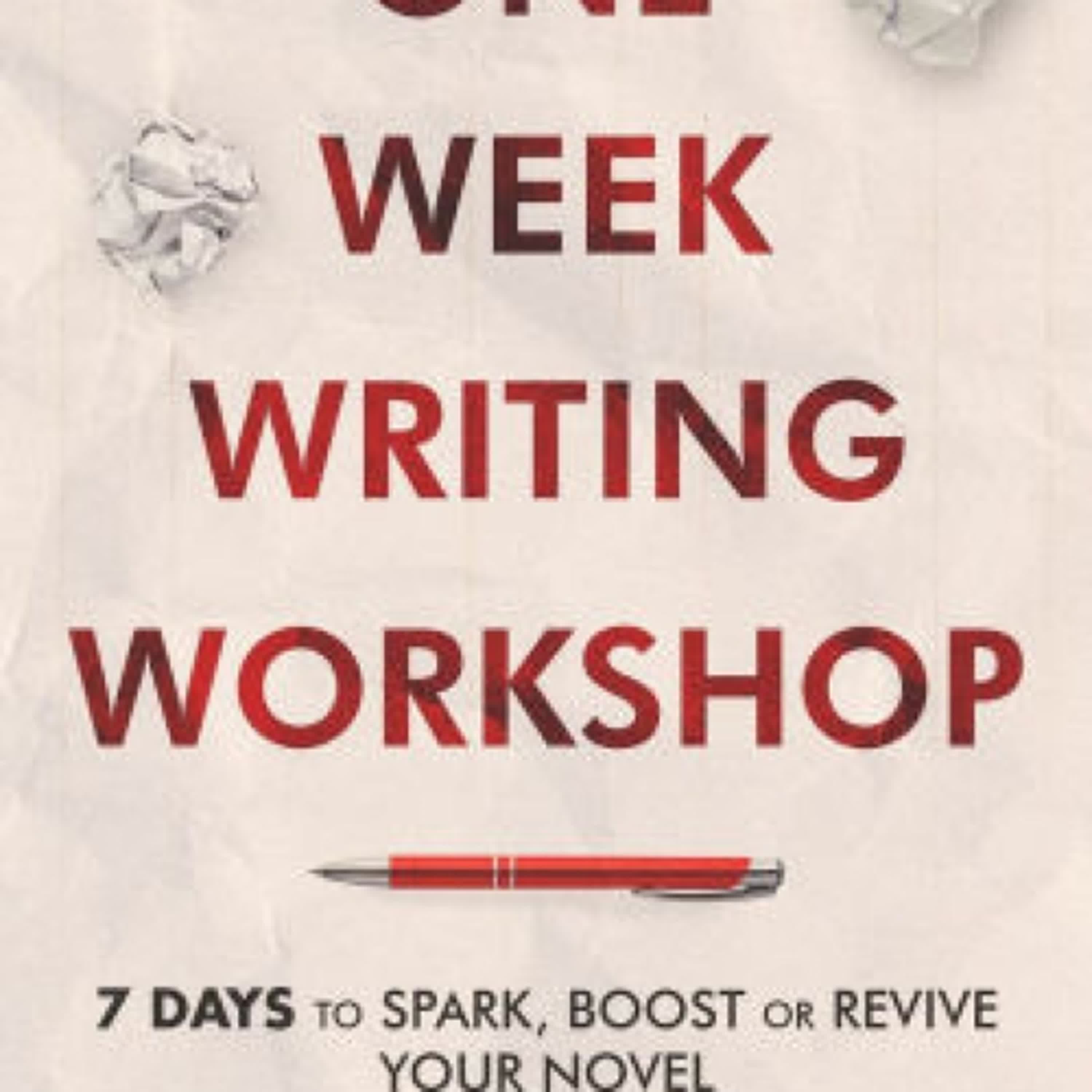 {epub download} The One Week Writing Workshop: 7 Days to Spark, Boost or Revive Your Novel by Karin Adams