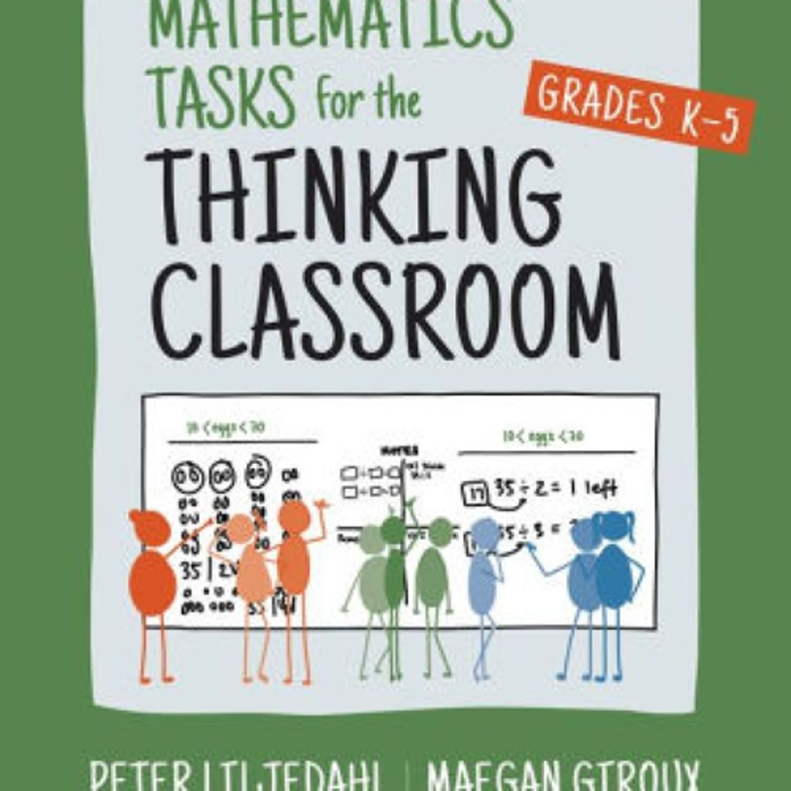 Mathematics Tasks for the Thinking Classroom, Grades K-5 by Peter Liljedahl, Maegan Giroux on Ipad