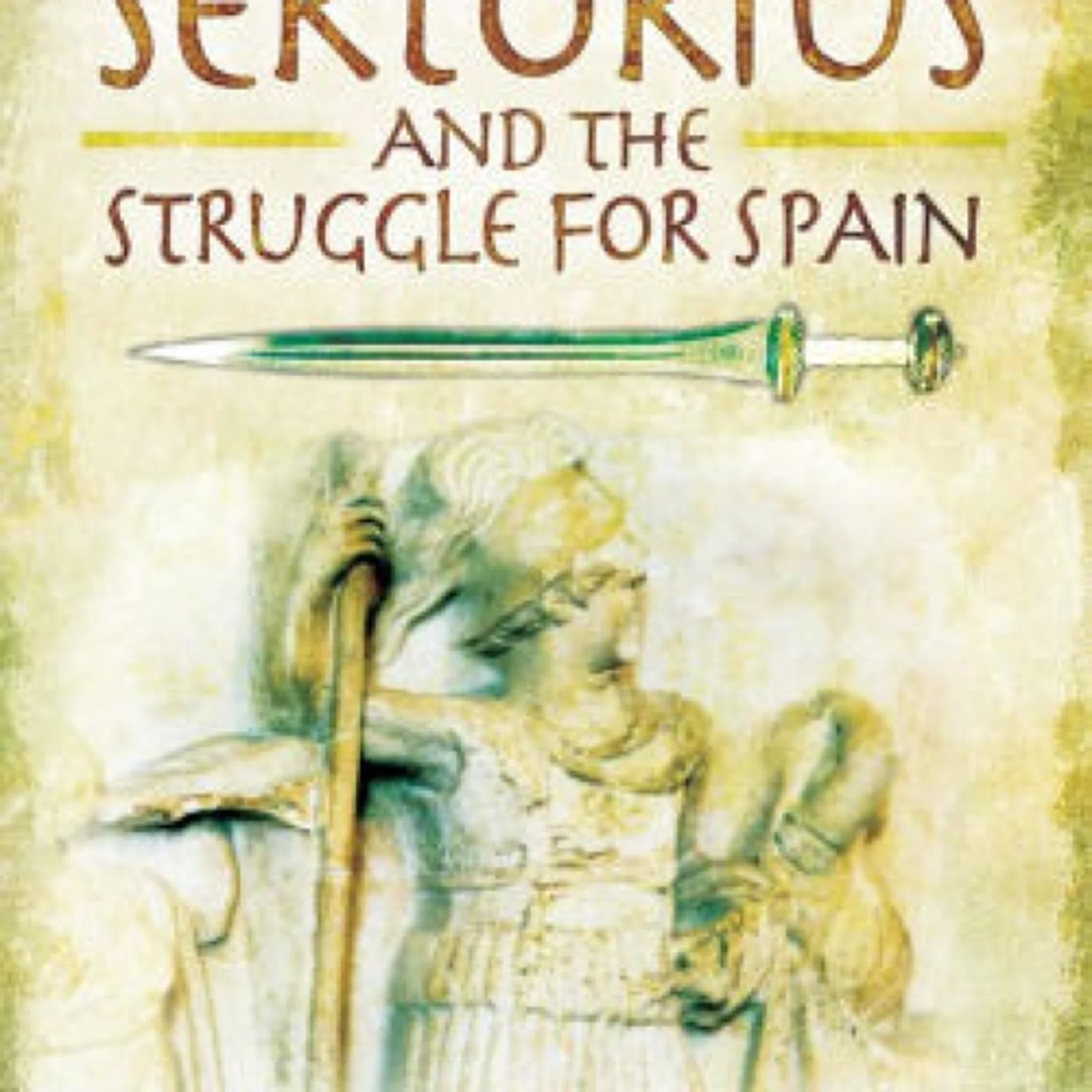[PDF/Kindle] Sertorius and the Struggle for Spain by Philip Matyszak
