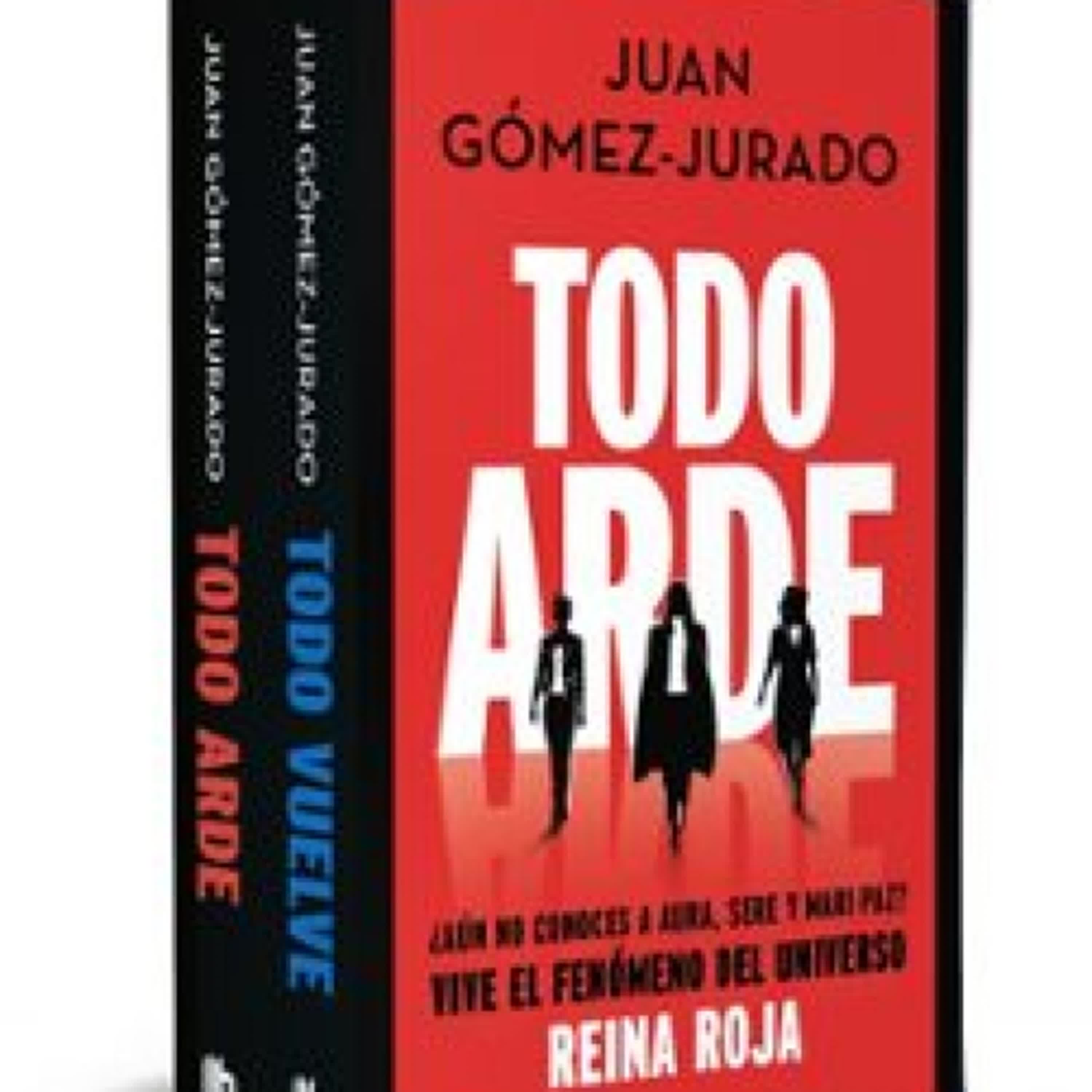 Descargar PACK TODO ARDE + TODO VUELVE Juan Gómez-Jurado Gratis - EPUB, PDF y MOBI