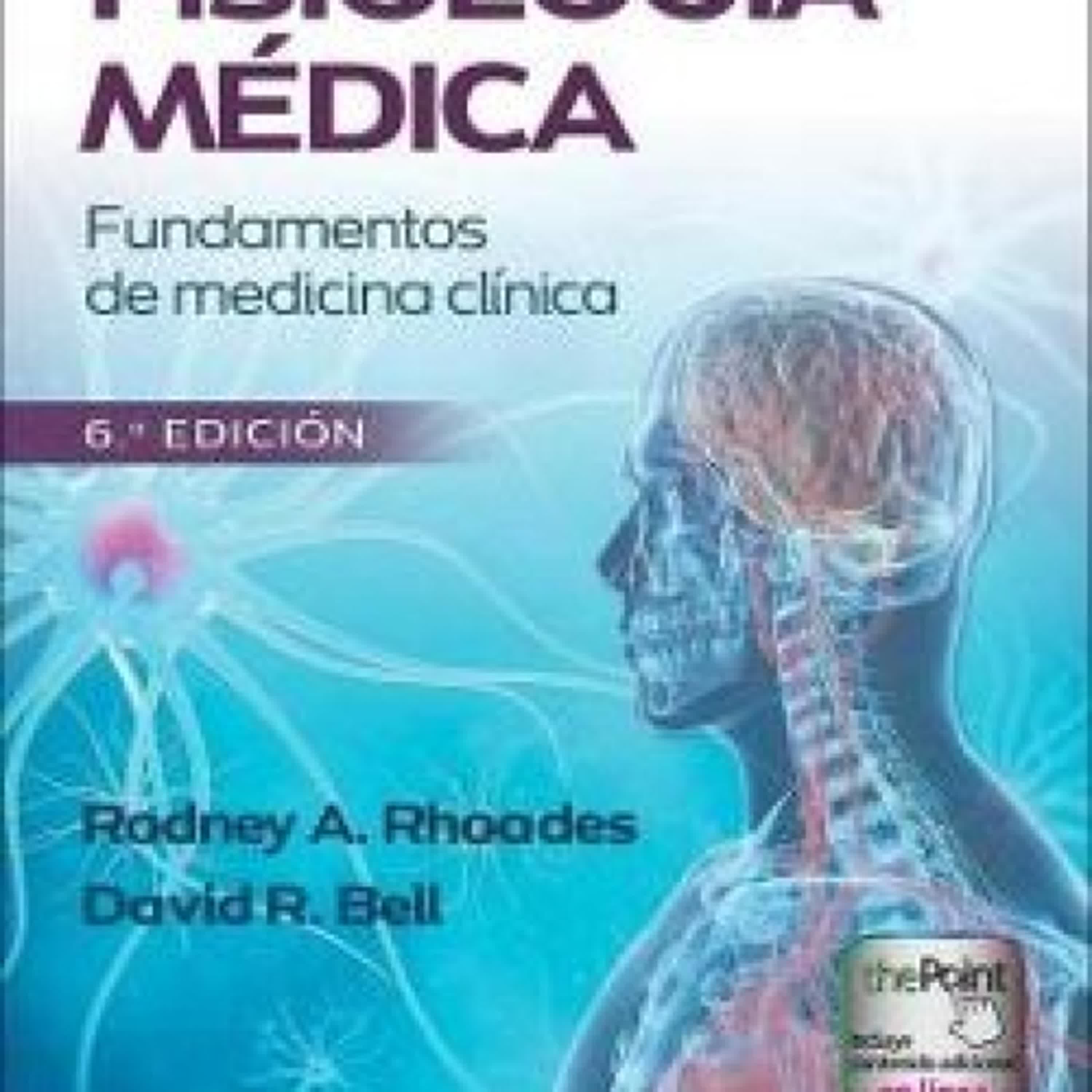 Descargar FISIOLOGÍA MÉDICA (6ª ED.) RODNEY A. RHOADES, DAVID R. BELL Gratis - EPUB, PDF y MOBI