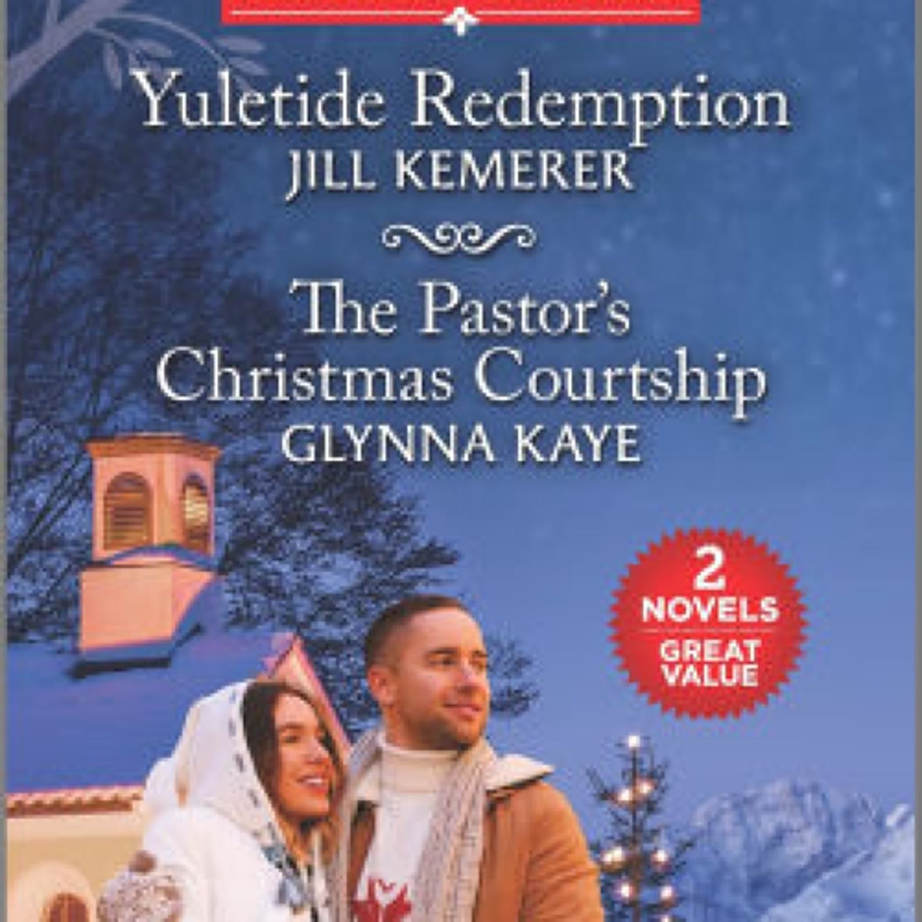 Download Pdf Yuletide Redemption and The Pastor's Christmas Courtship by Jill Kemerer, Glynna Kaye