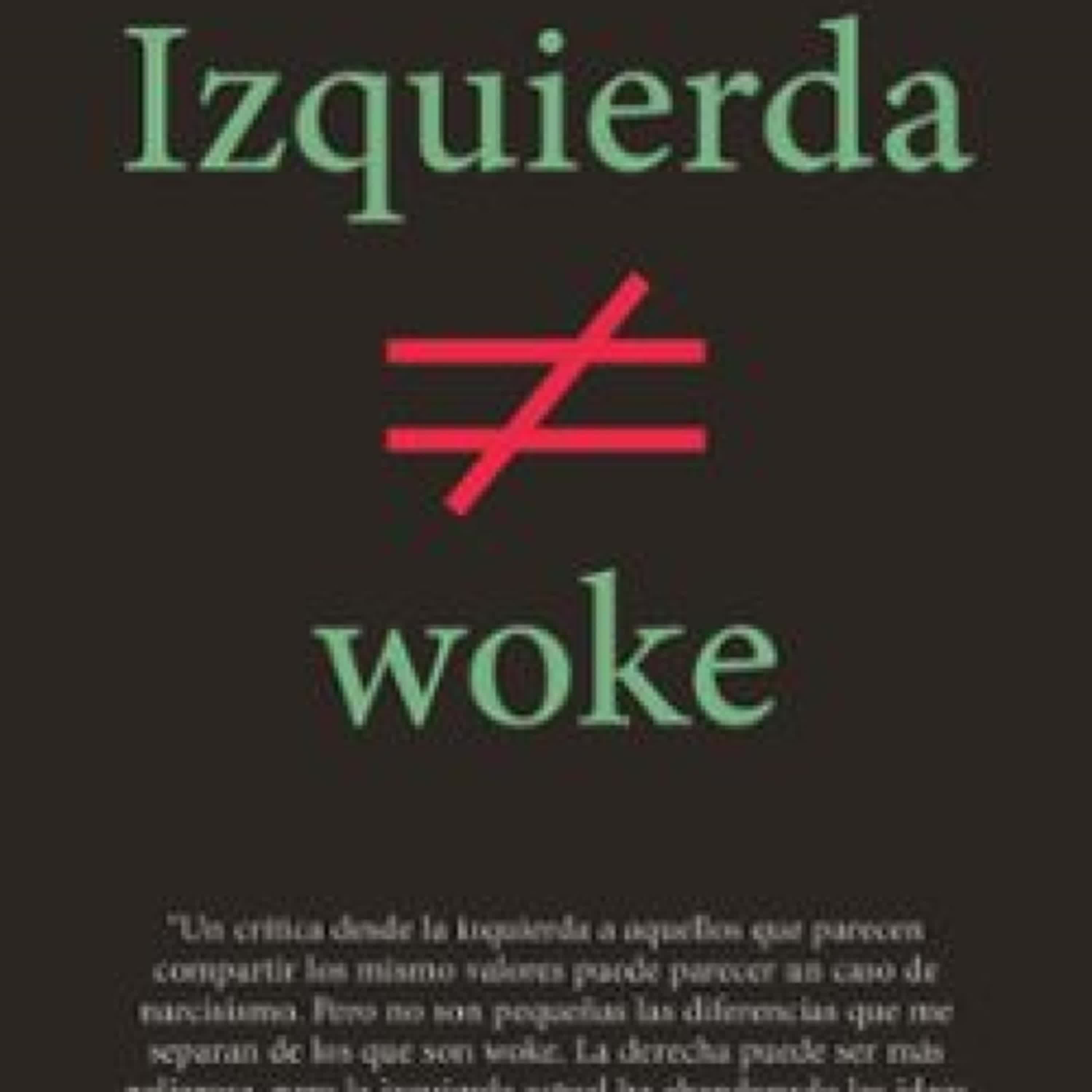 IZQUIERDA NO ES WOKE leer epub gratis