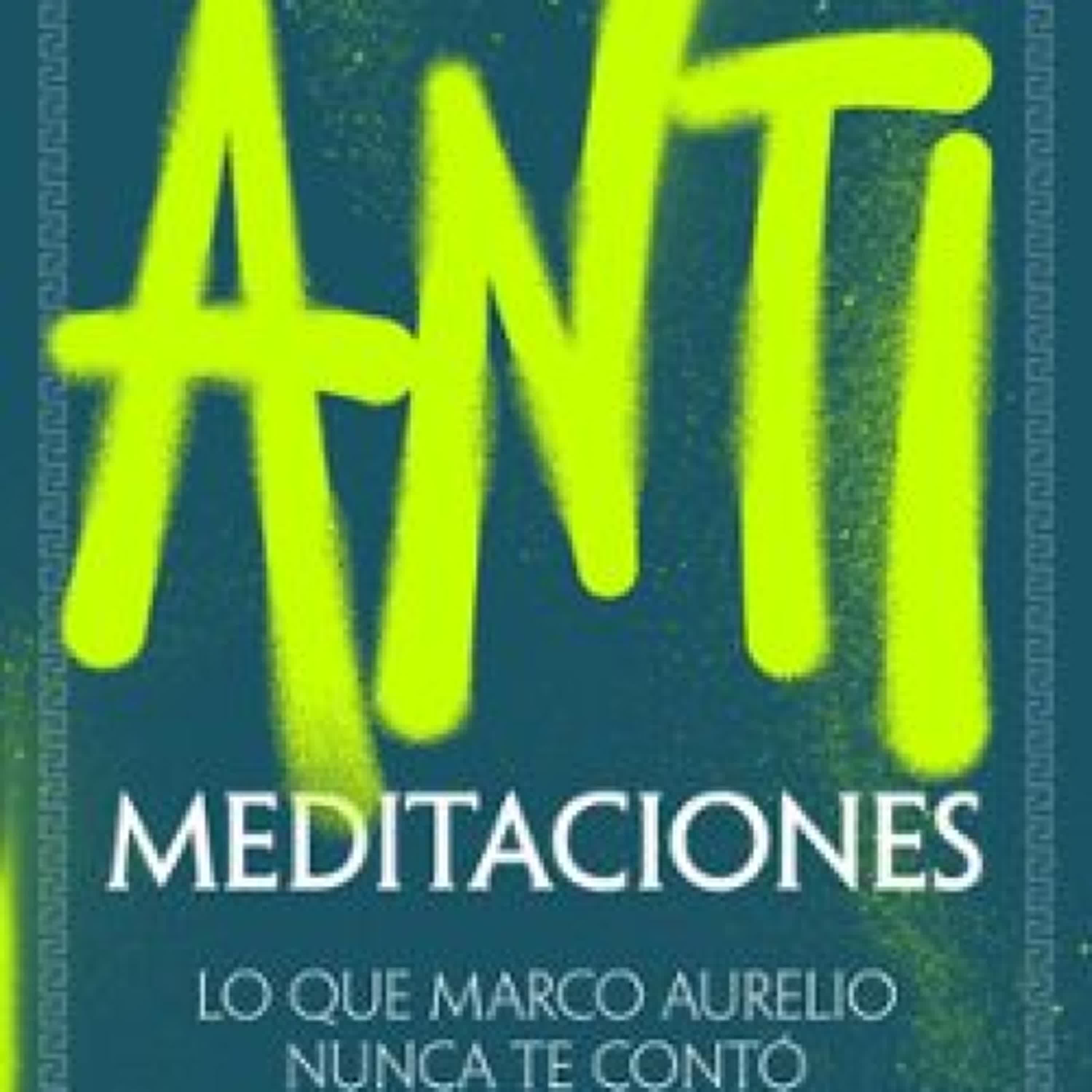 [PDF/Kindle] ANTIMEDITACIONES descargar gratis