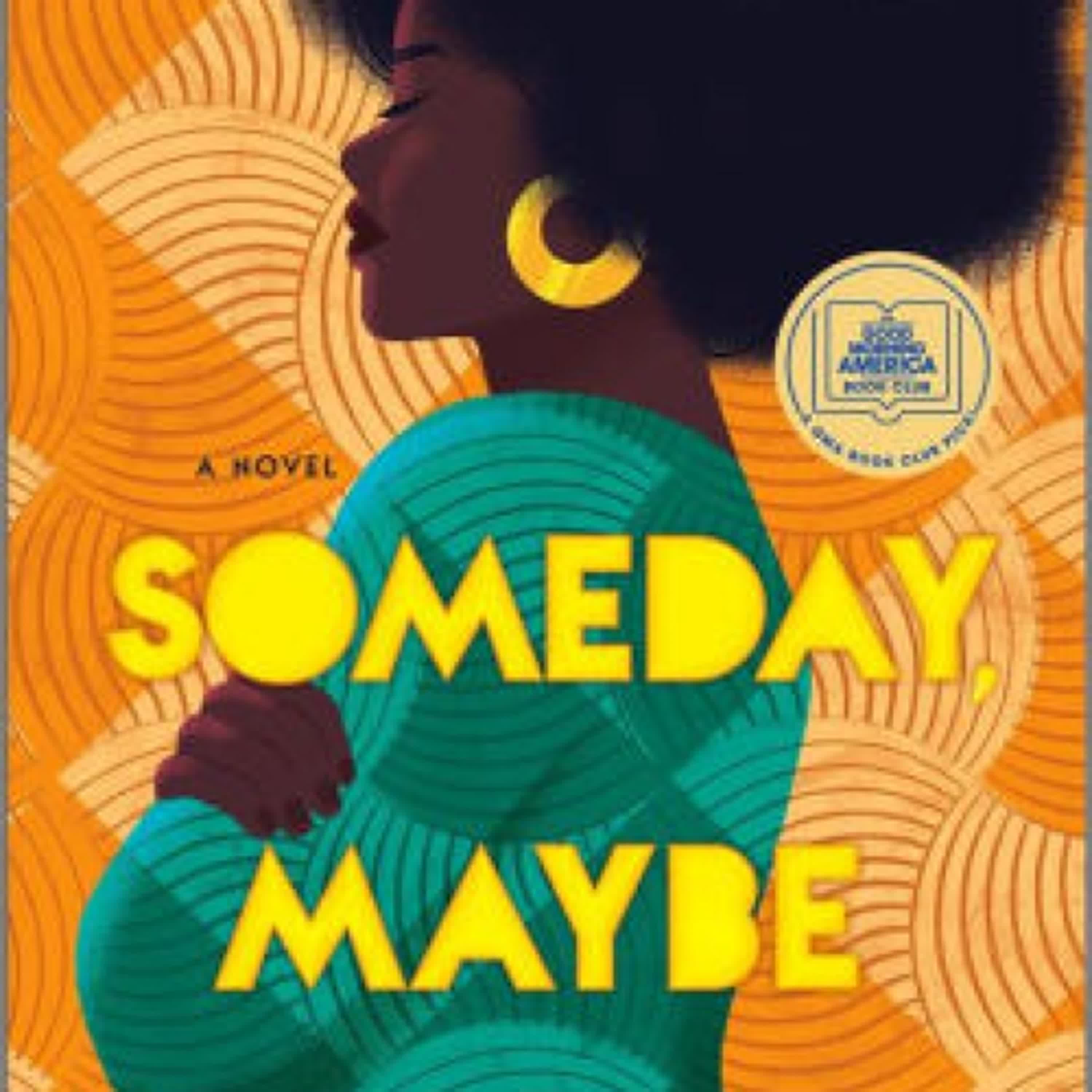 [PDF, EPUB] Download Someday, Maybe by Onyi Nwabineli Full Book