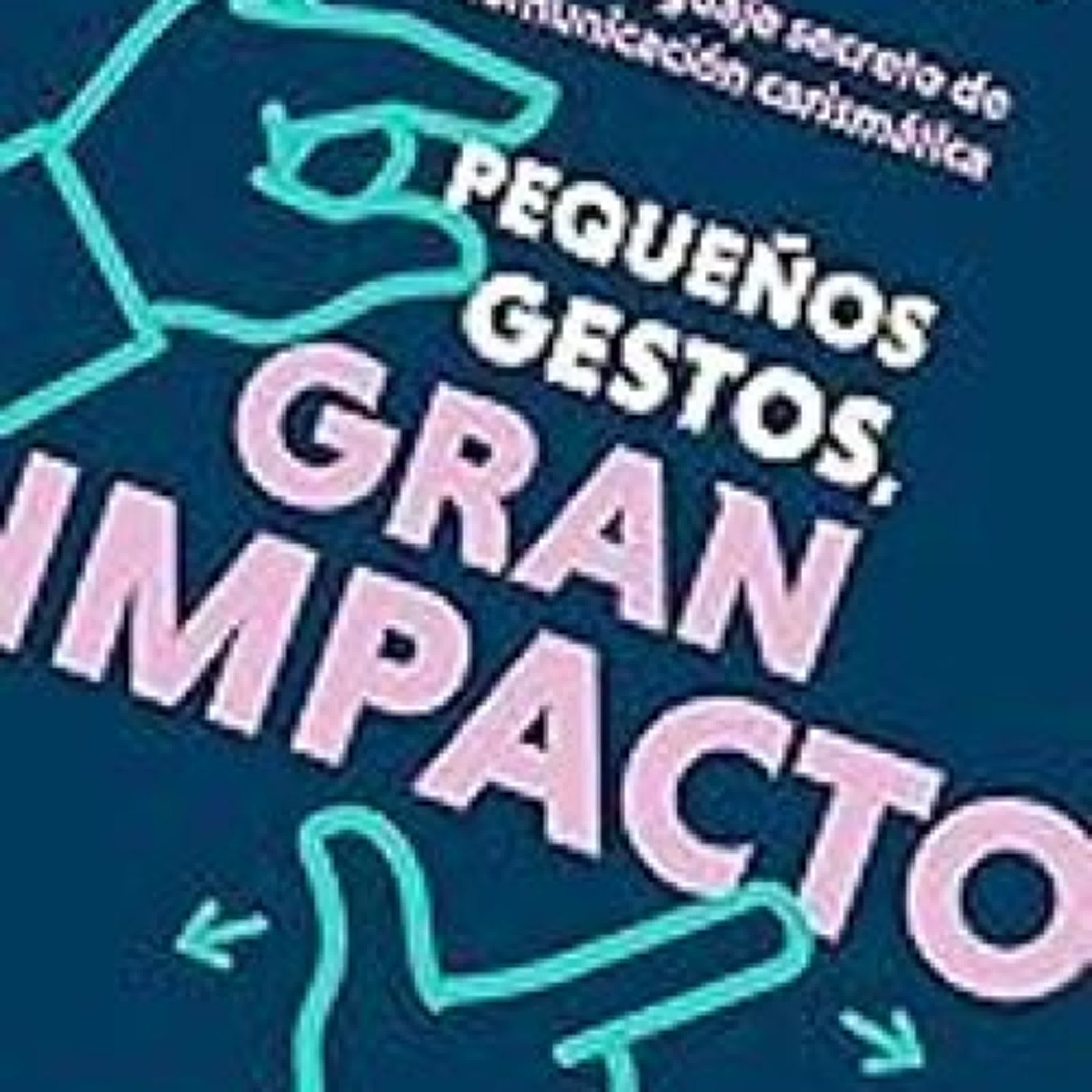 [PDF] PEQUEÑOS GESTOS, GRAN IMPACTO descargar gratis