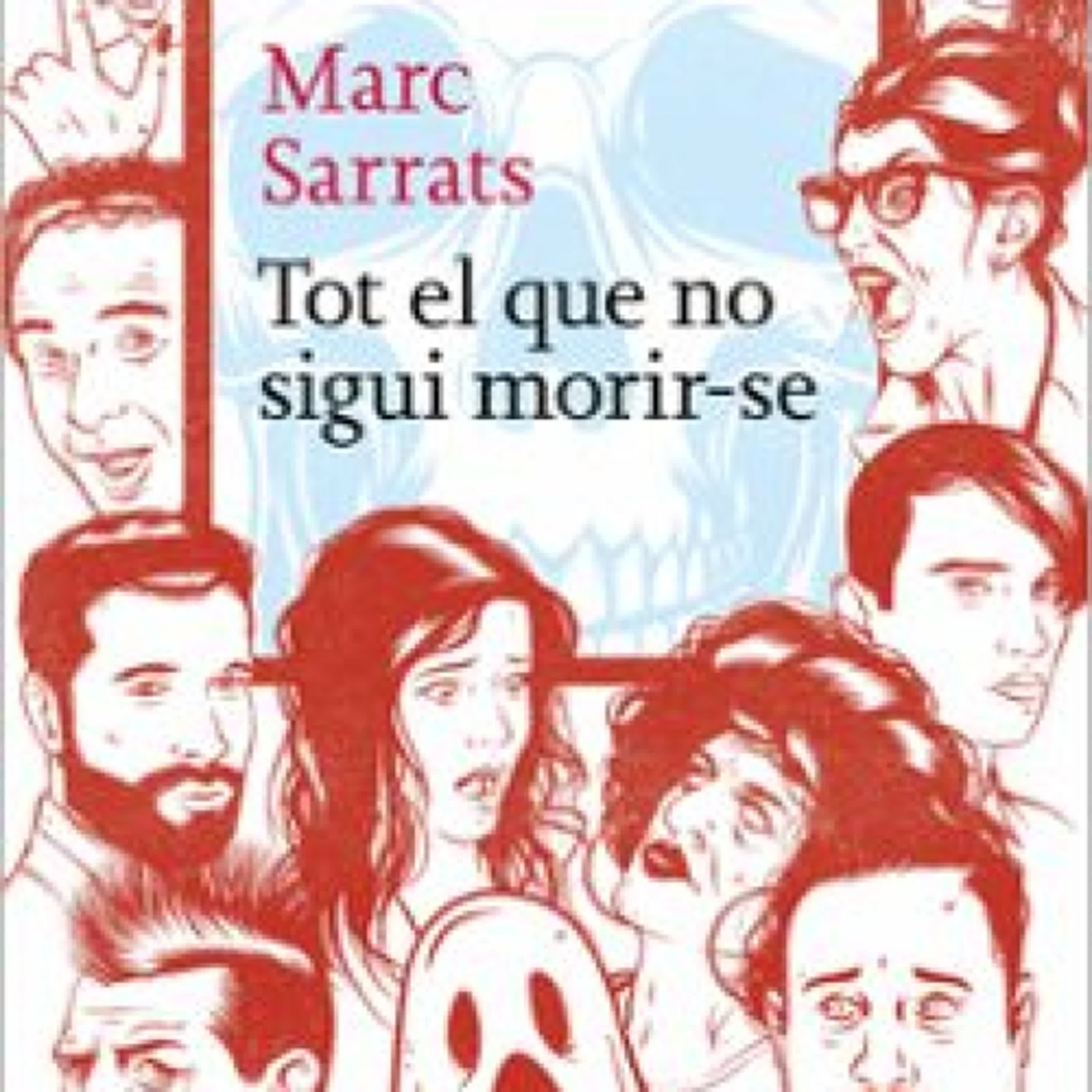 TOT EL QUE NO SIGUI MORIR-SE				 (edición en catalán) EBOOK | MARC SARRTAS | Descargar libro PDF EPUB