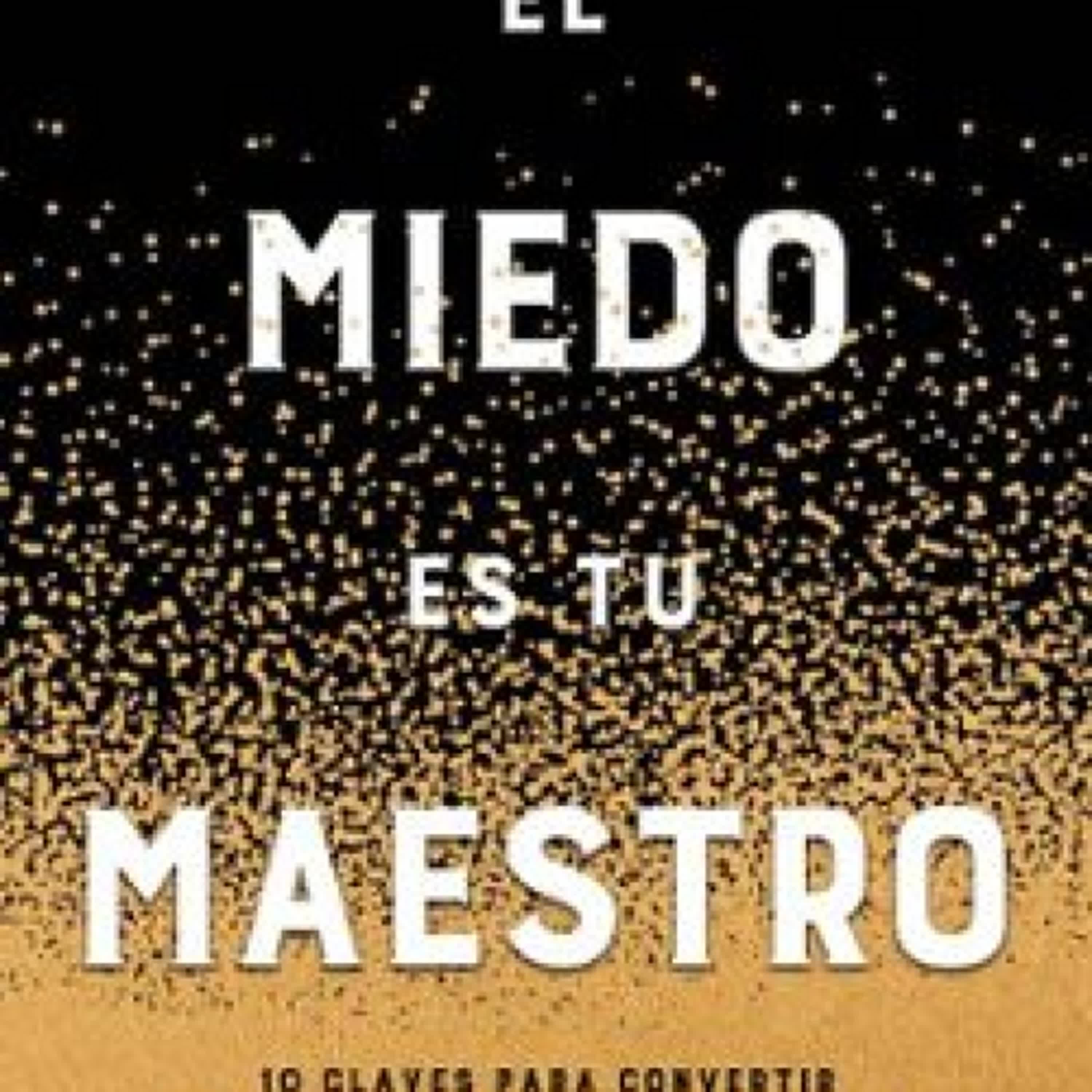 EL MIEDO ES TU MAESTRO leer epub gratis