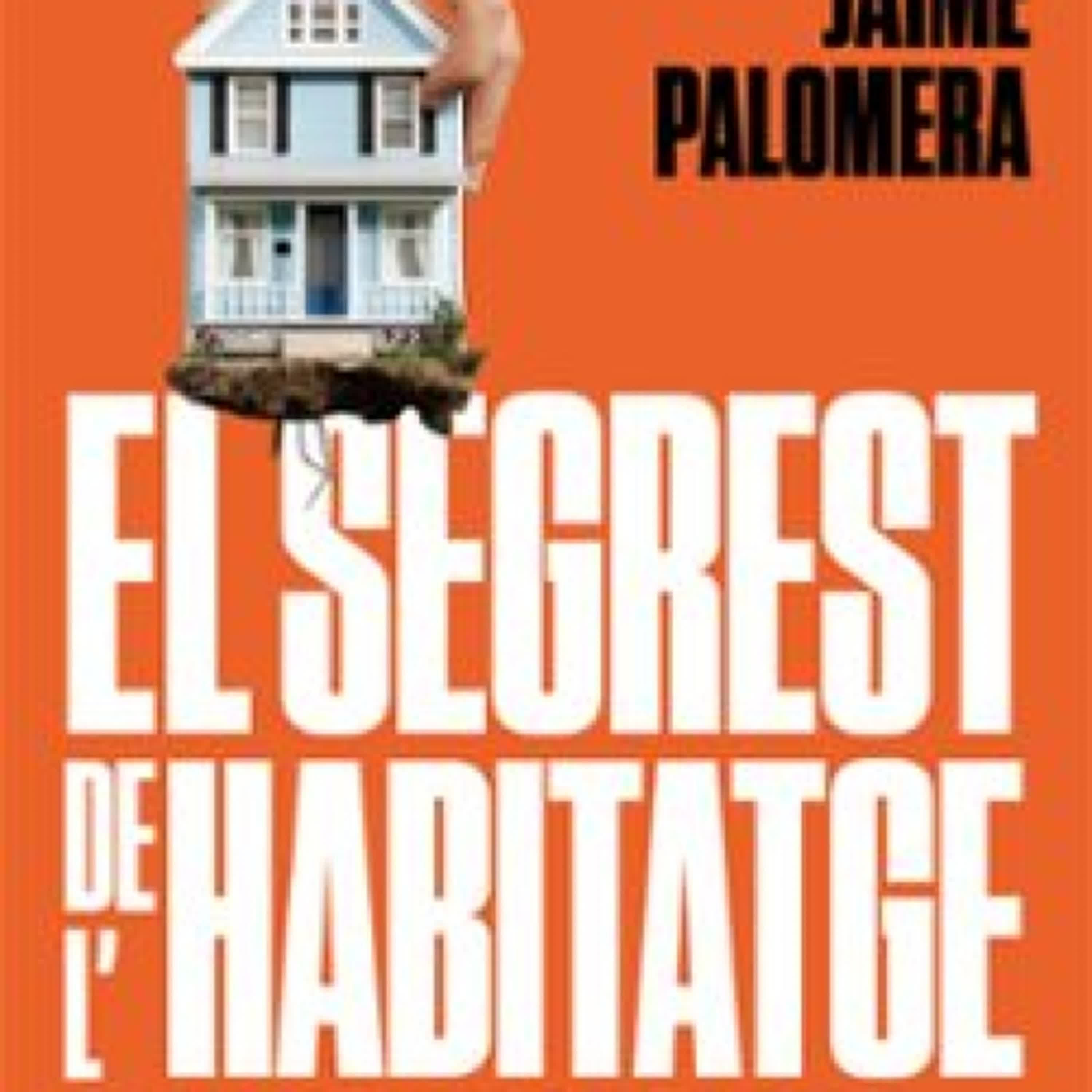 EL SEGREST DE L HABITATGE JAIME PALOMERA ePub gratis