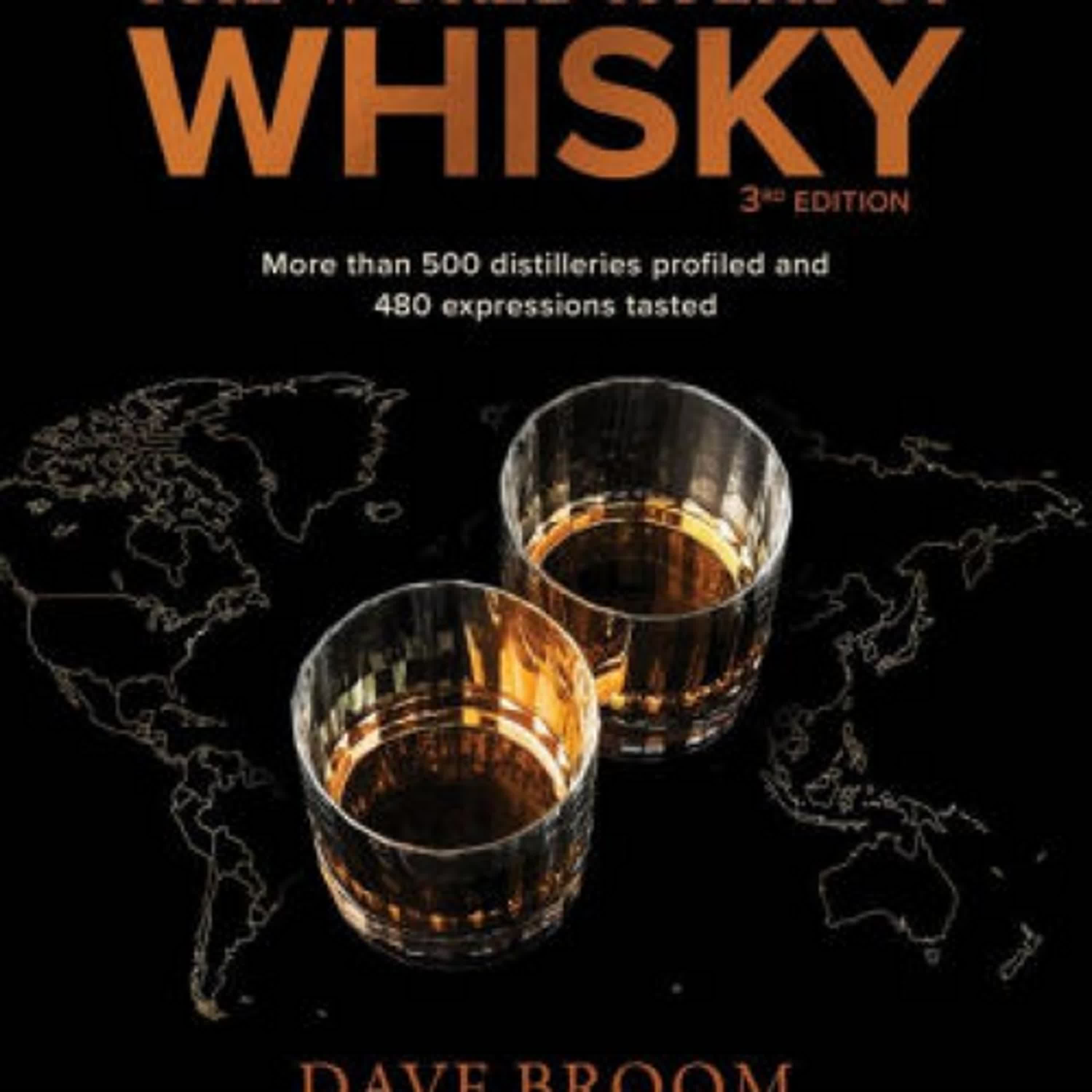 The World Atlas of Whisky 3rd edition: More than 500 distilleries profiled and 480 expressions tasted by Dave Broom on Iphone New Format