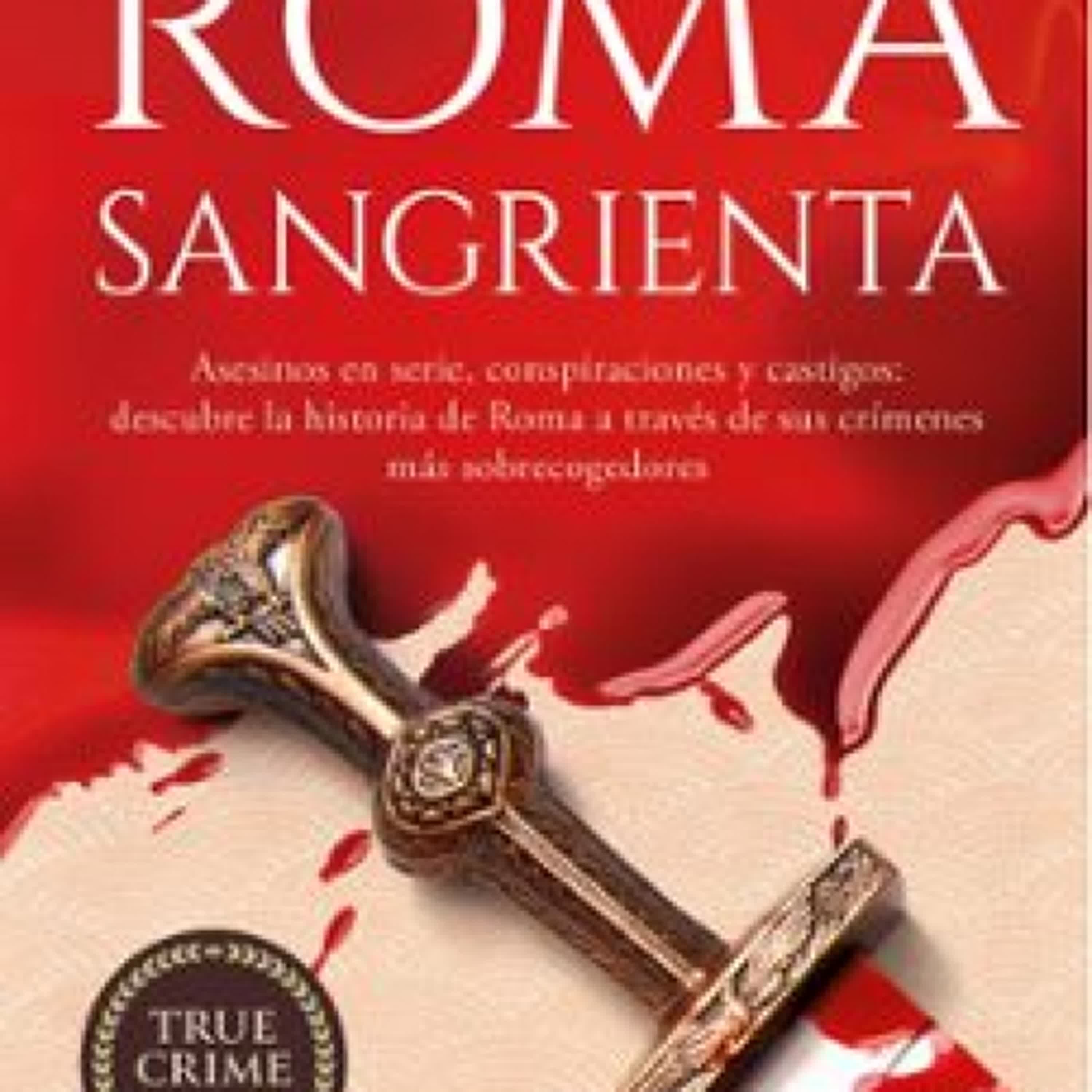 Descargar [PDF] {EPUB} ROMA SANGRIENTA