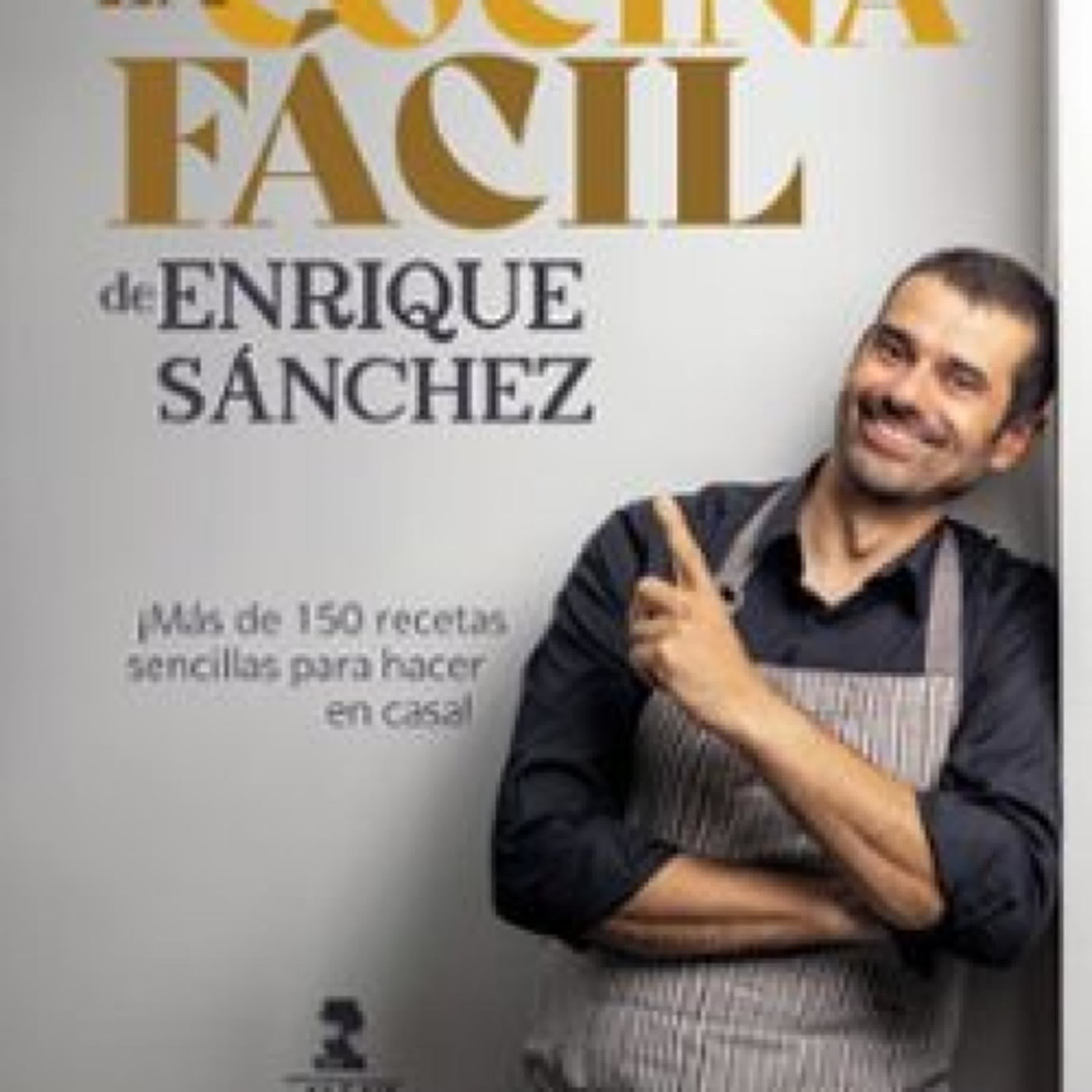 LA COCINA FACIL DE ENRIQUE SANCHEZ leer el libro