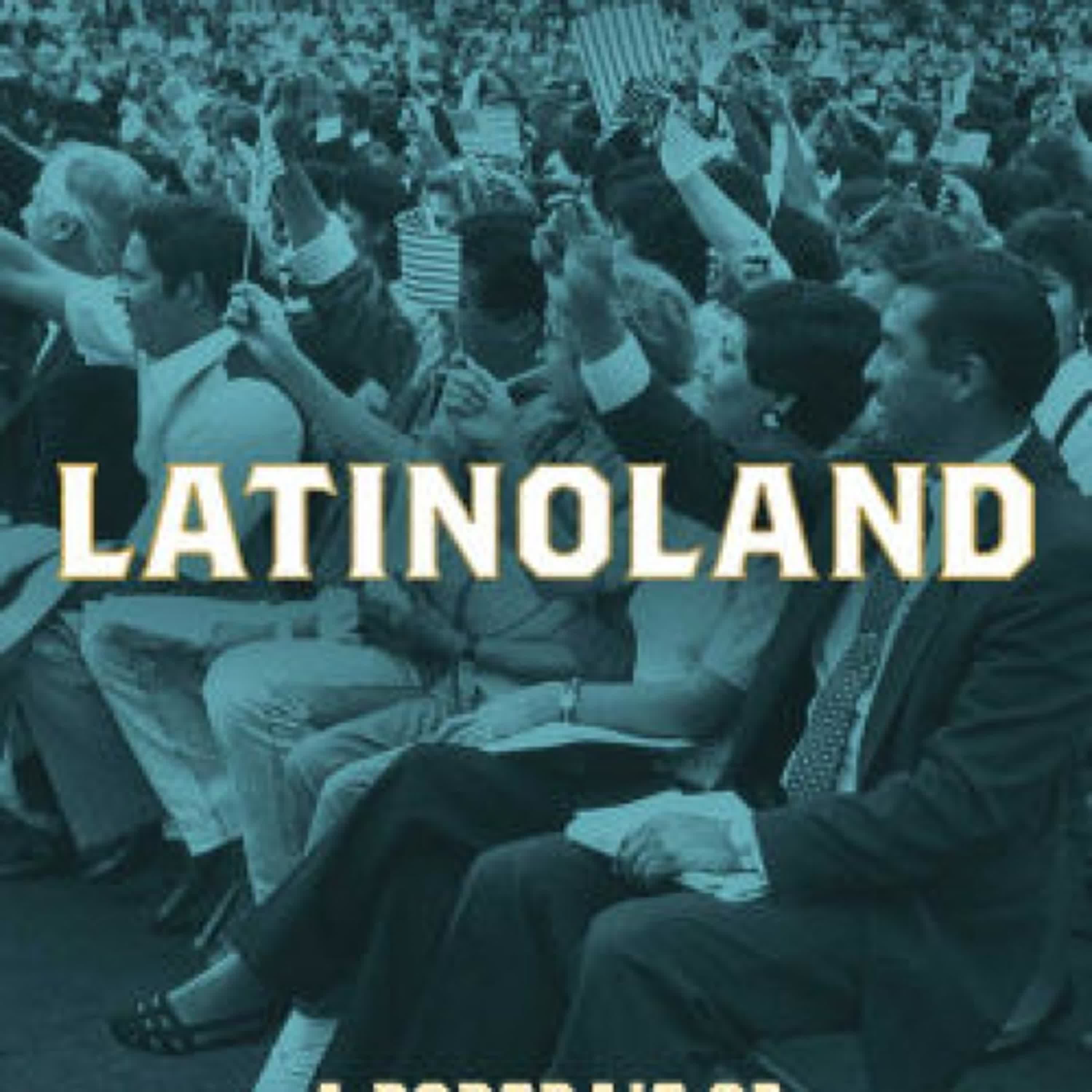 Download Pdf LatinoLand: A Portrait of America's Largest and Least Understood Minority by Marie Arana