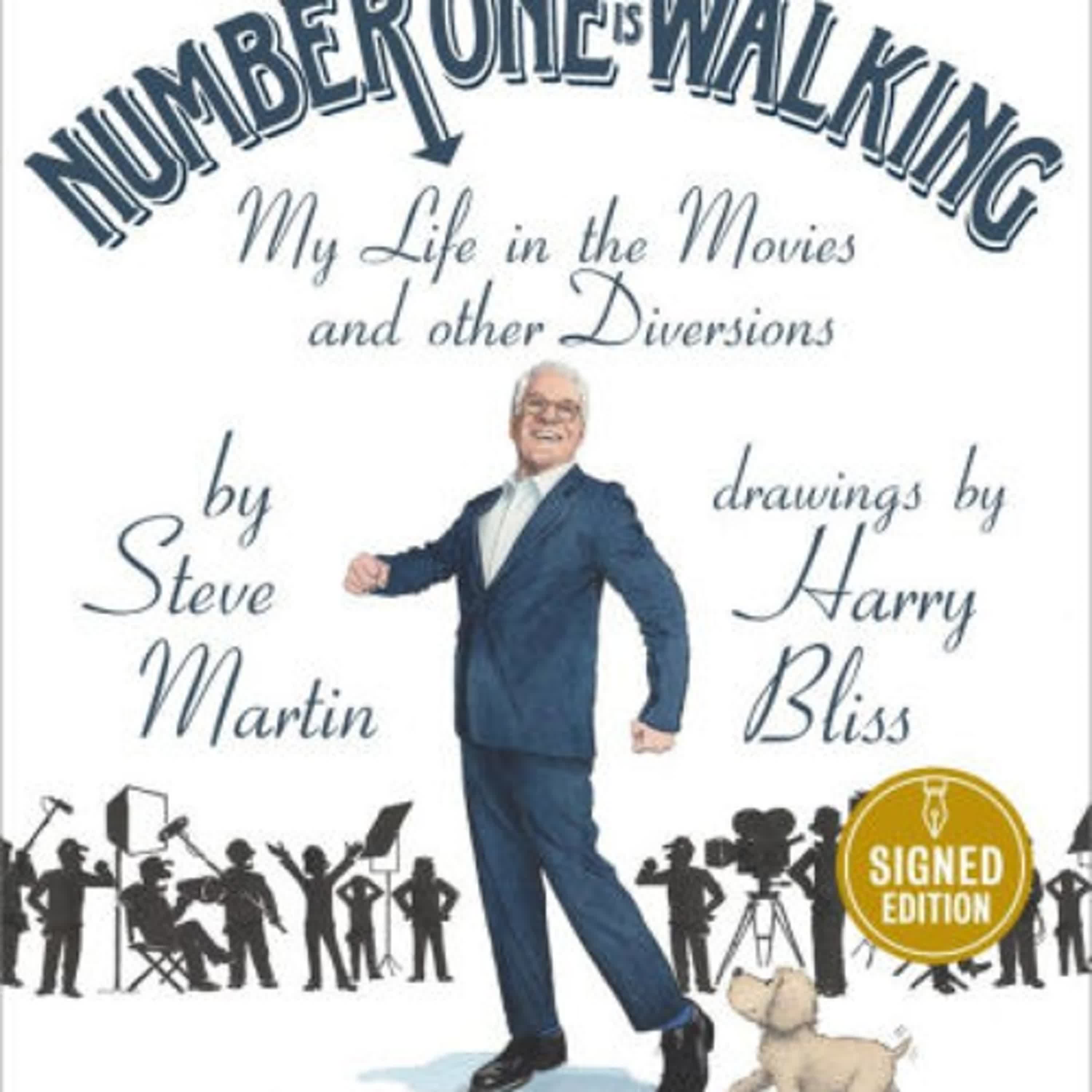 {epub download} Number One Is Walking: My Life in the Movies and Other Diversions by Steve Martin, Harry Bliss