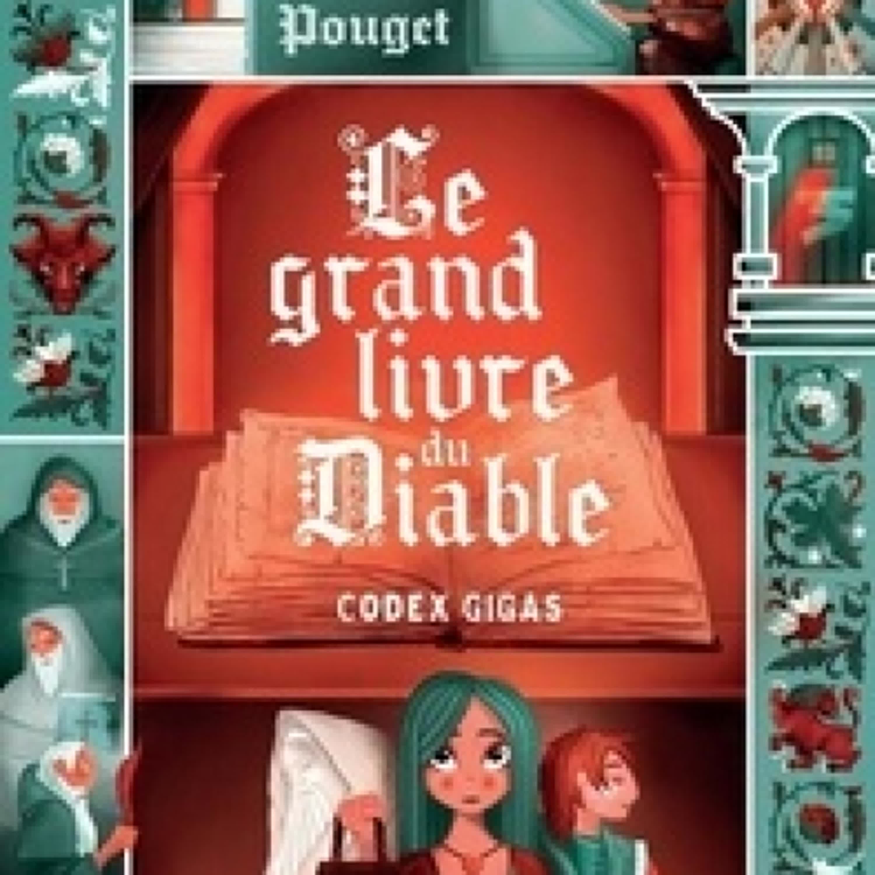 [Pdf/ePub] Le grand livre du diable - Codex Gigas par Anne Pouget téléchargement ebook