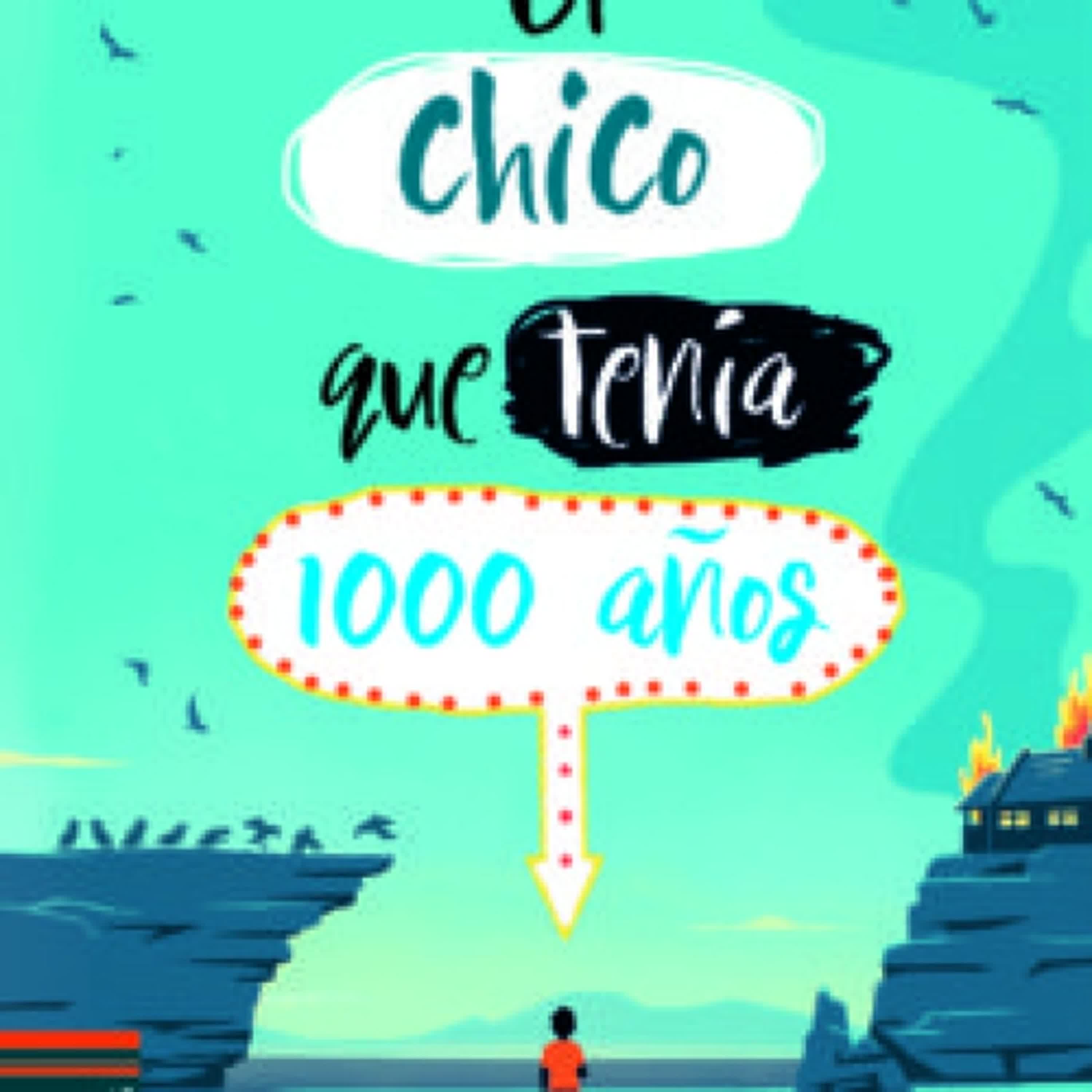 [Kindle] EL CHICO QUE TENIA 1000 AÑOS descargar gratis