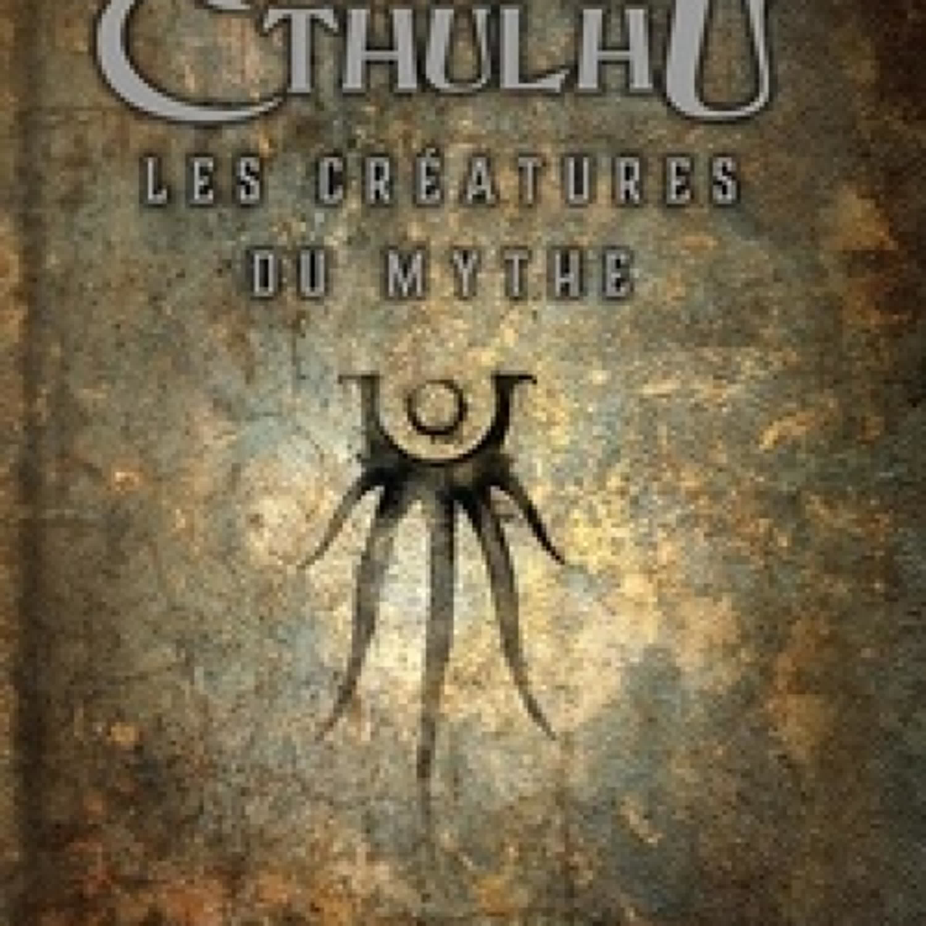 {téléchargement pdf} Cthulhu  - Les créatures du Mythe