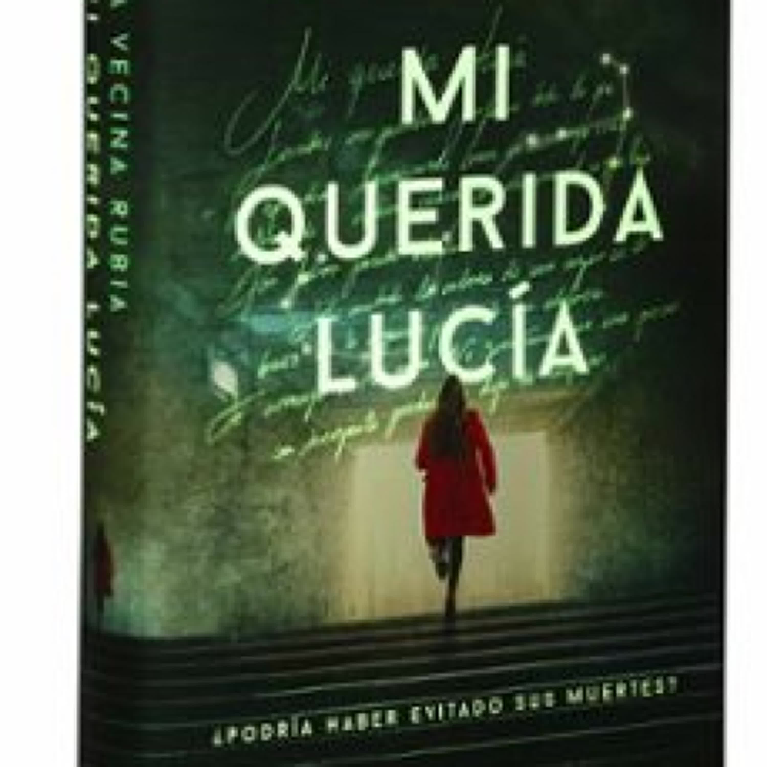 Descargar PDF MI QUERIDA LUCÍA - PRIMERA EDICIÓN LIMITADA LUMINISCENTE