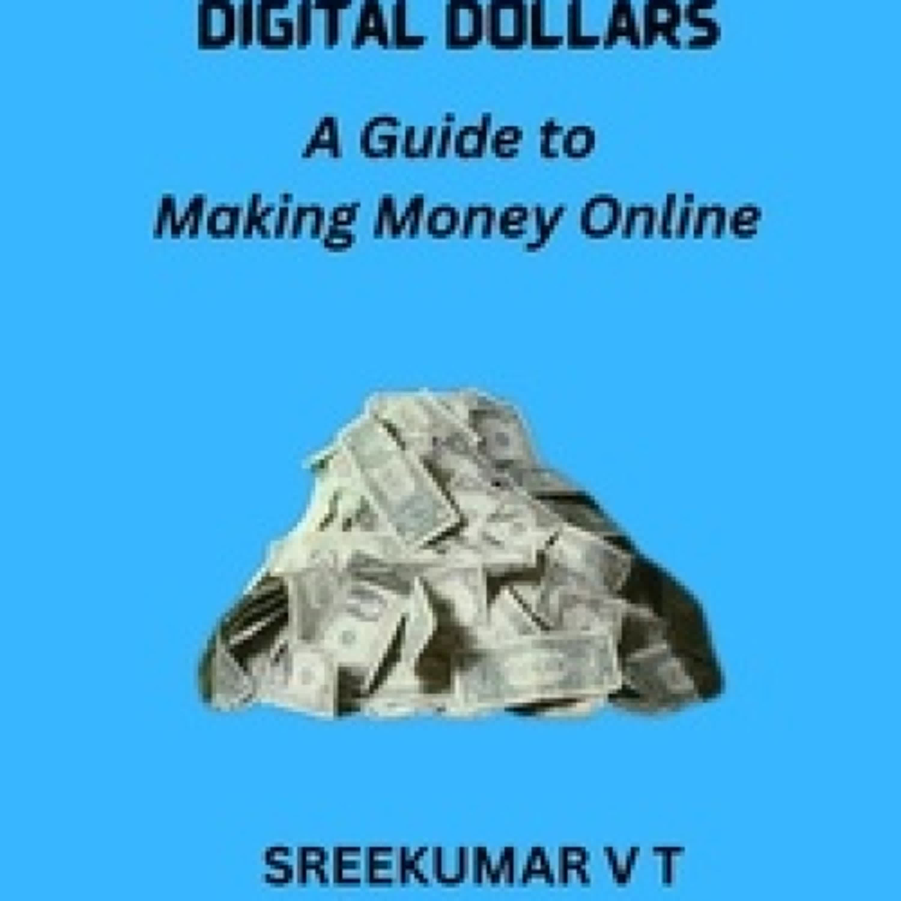 TÉLÉCHARGEMENTS Digital Dollars: A Guide to Making Money Online
