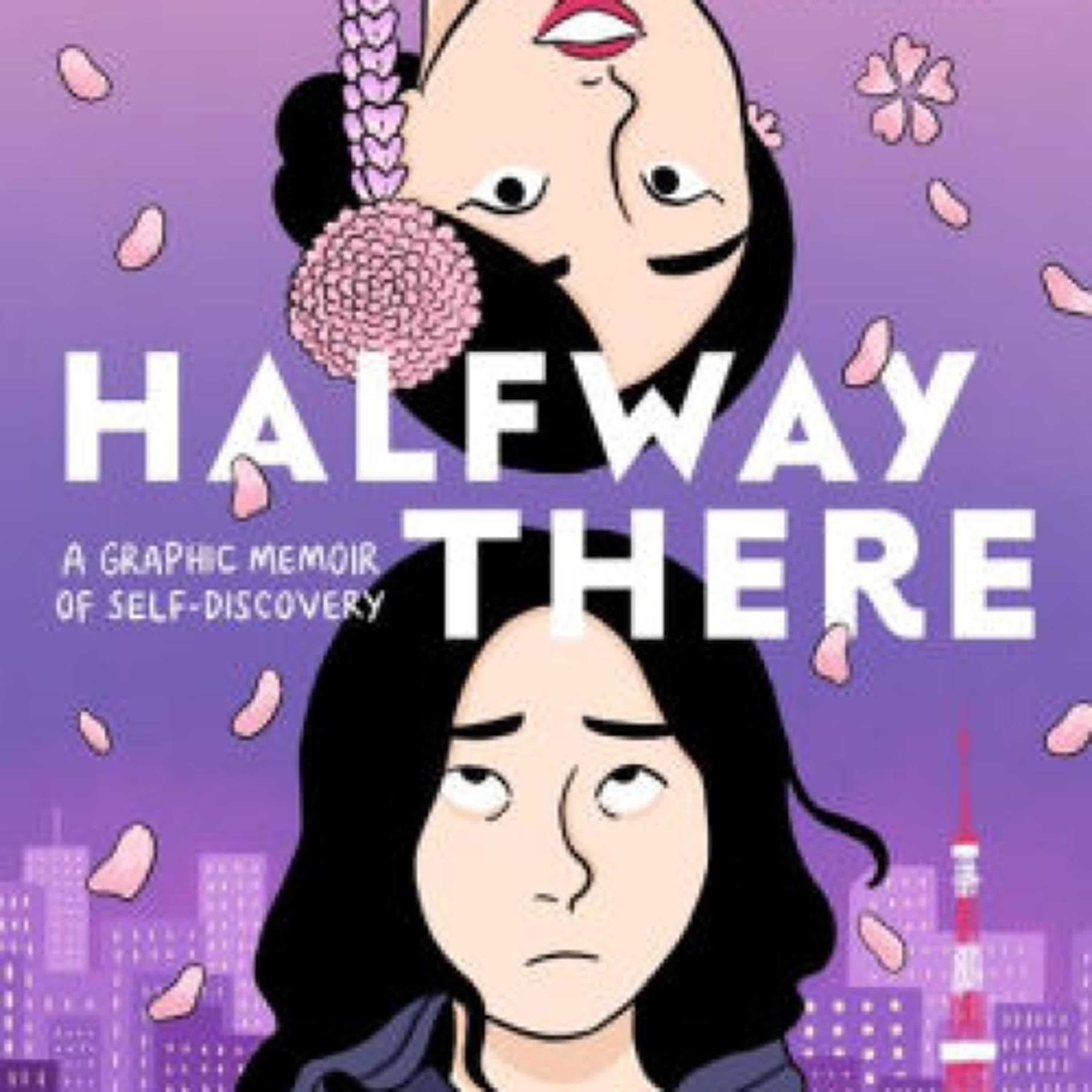 [PDF, EPUB] Download Halfway There: A Graphic Memoir of Self-Discovery by Christine Mari Full Book