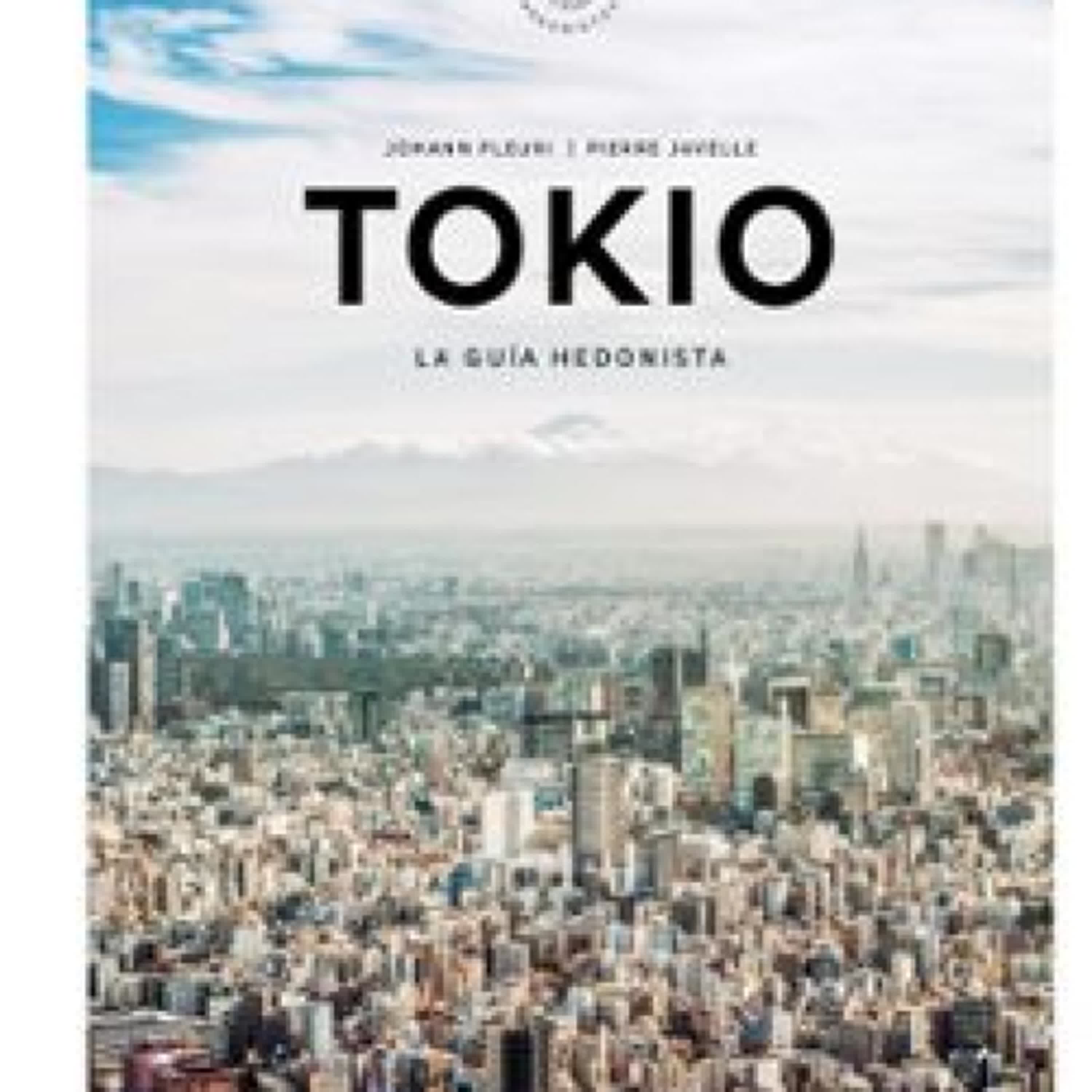 TOKIO LA GUÍA HEDONISTA (PEQUEÑOS ATLAS HEDONISTAS) leer epub DK