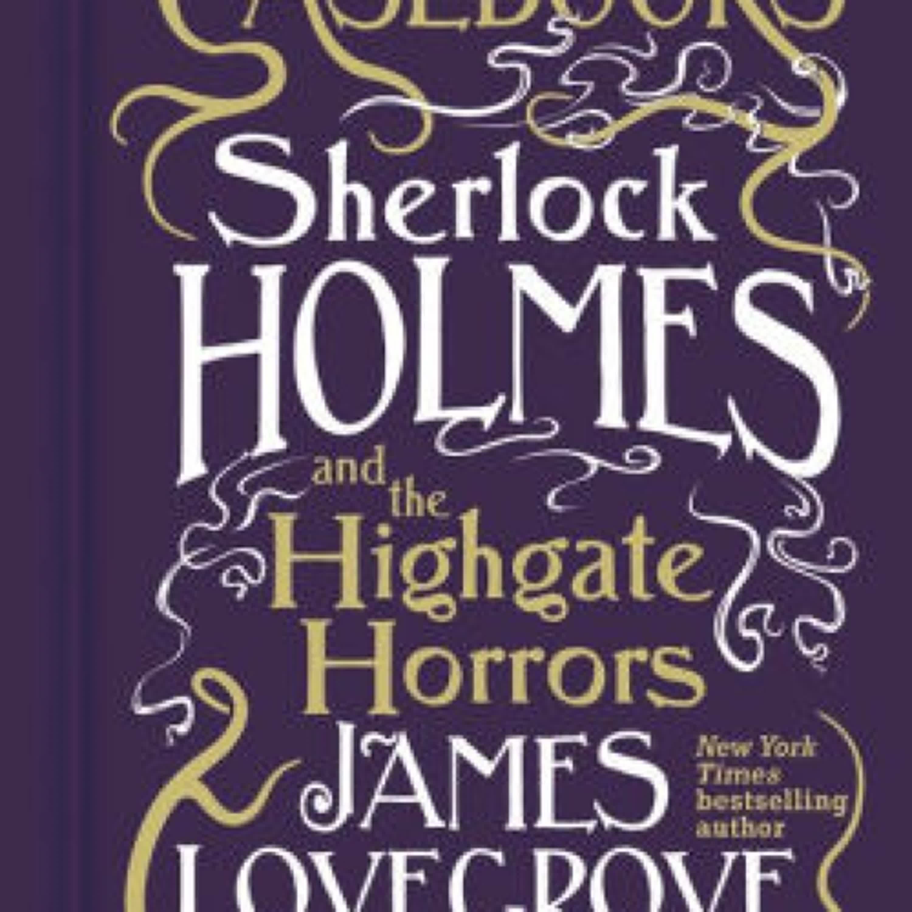 Sherlock Holmes and the Highgate Horrors by James Lovegrove on Ipad