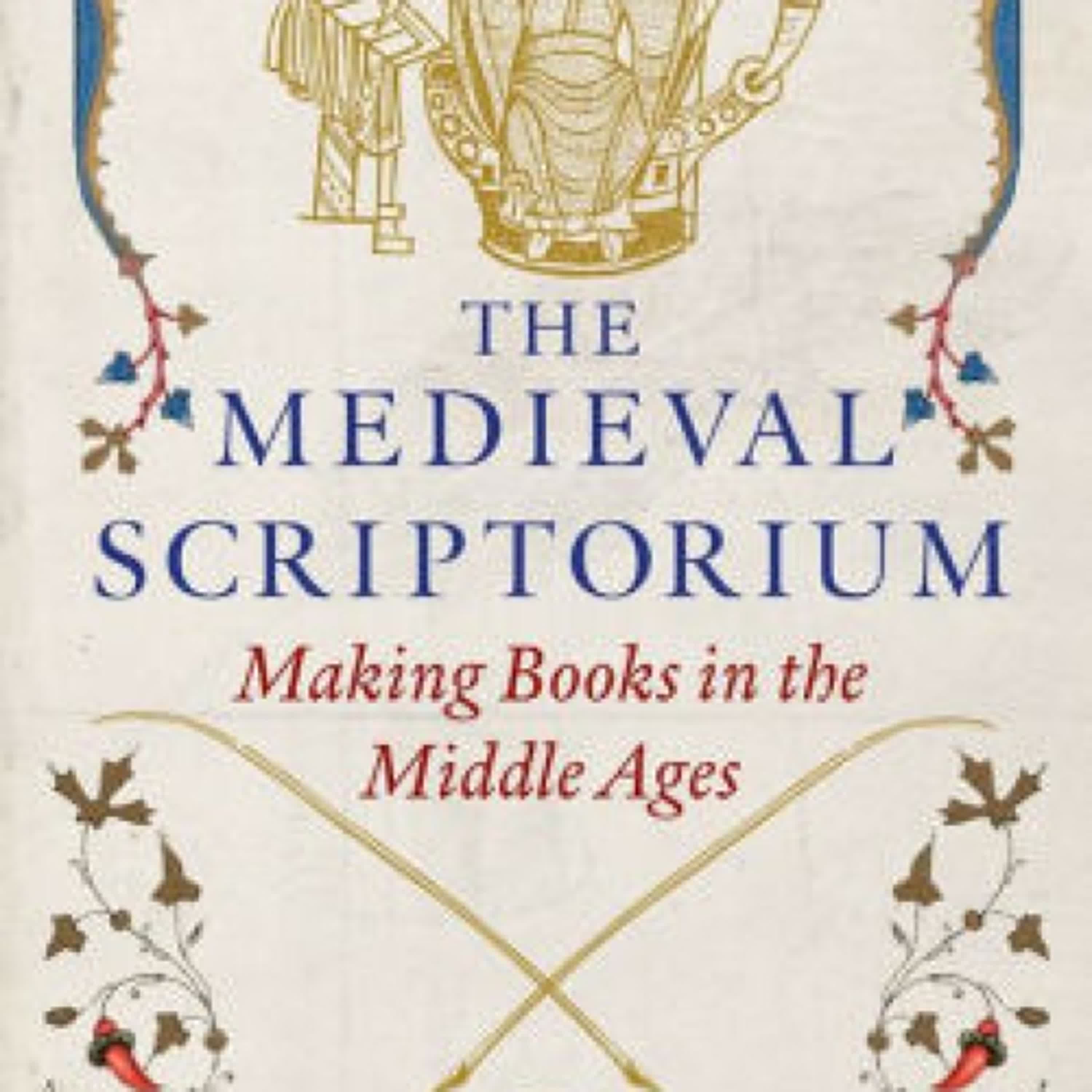 Read online: The Medieval Scriptorium: Making Books in the Middle Ages by Sara J. Charles