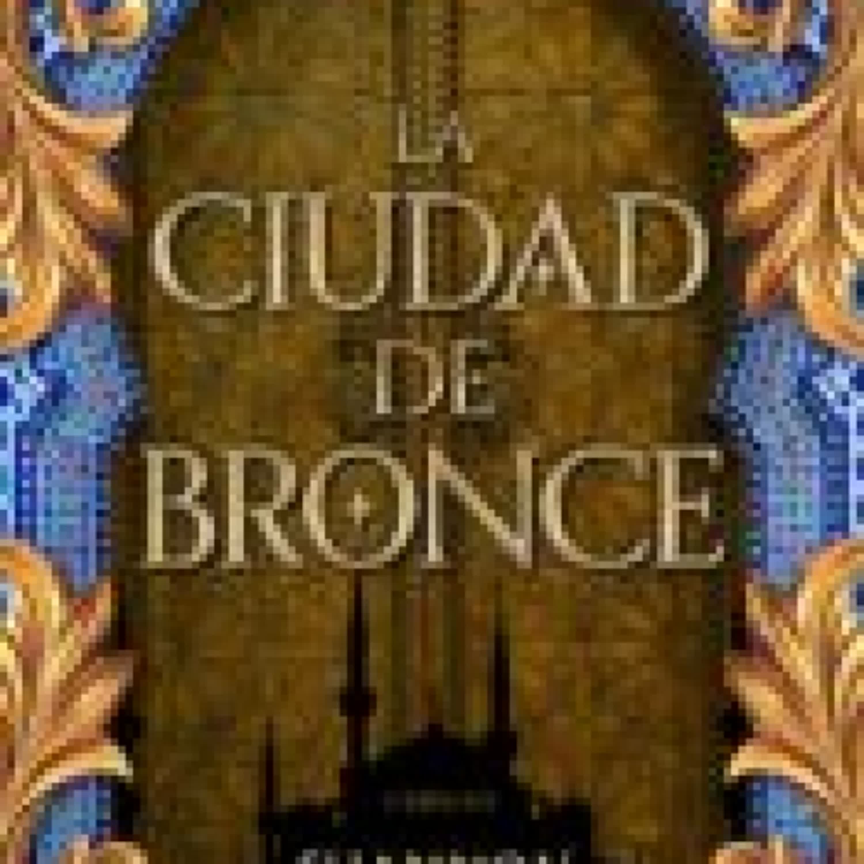 LA CIUDAD DE BRONCE ePub gratis