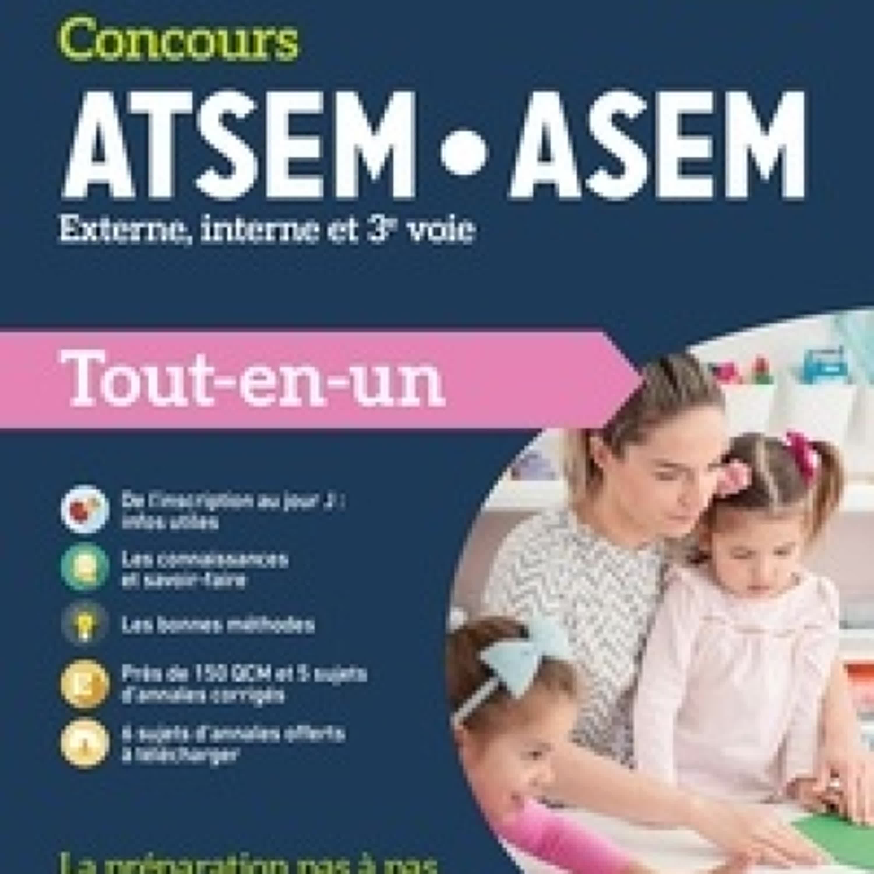 Lire en ligne : Concours ATSEM ASEM  - 2024-2025  - Externe, interne et 3e voie - Tout-en-un