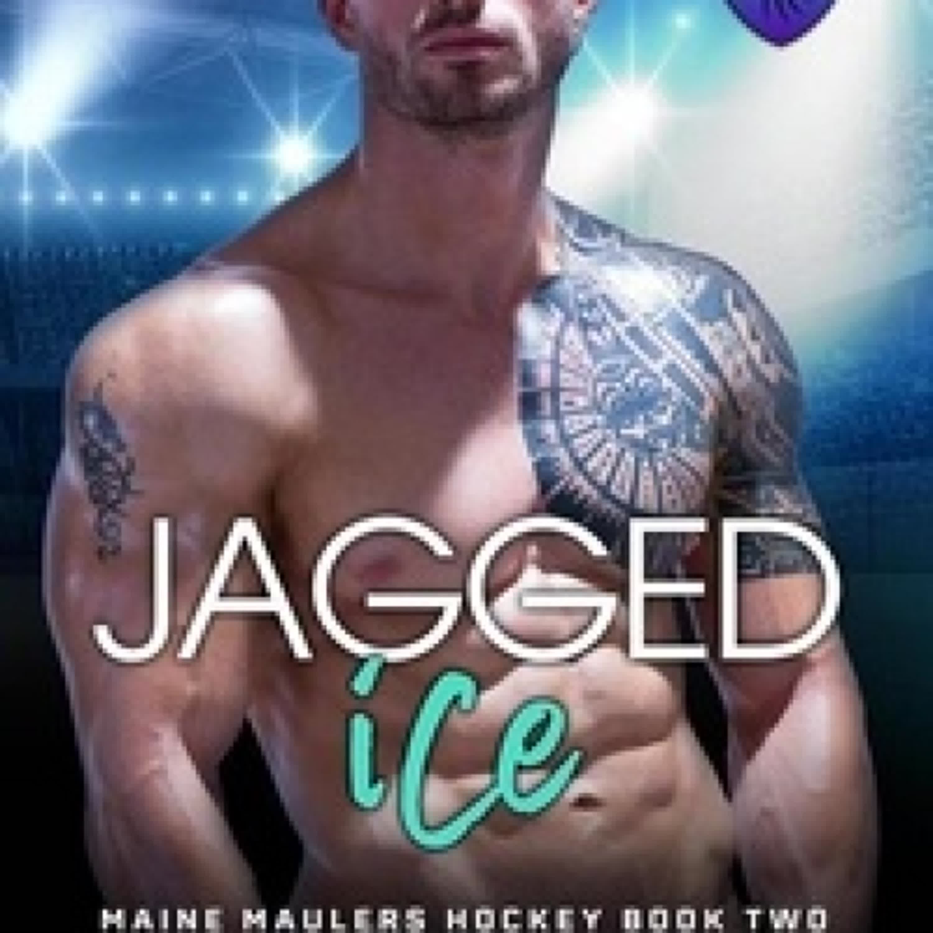 [Kindle] Jagged Ice - Maine Maulers Hockey Series, #2 téléchargement
