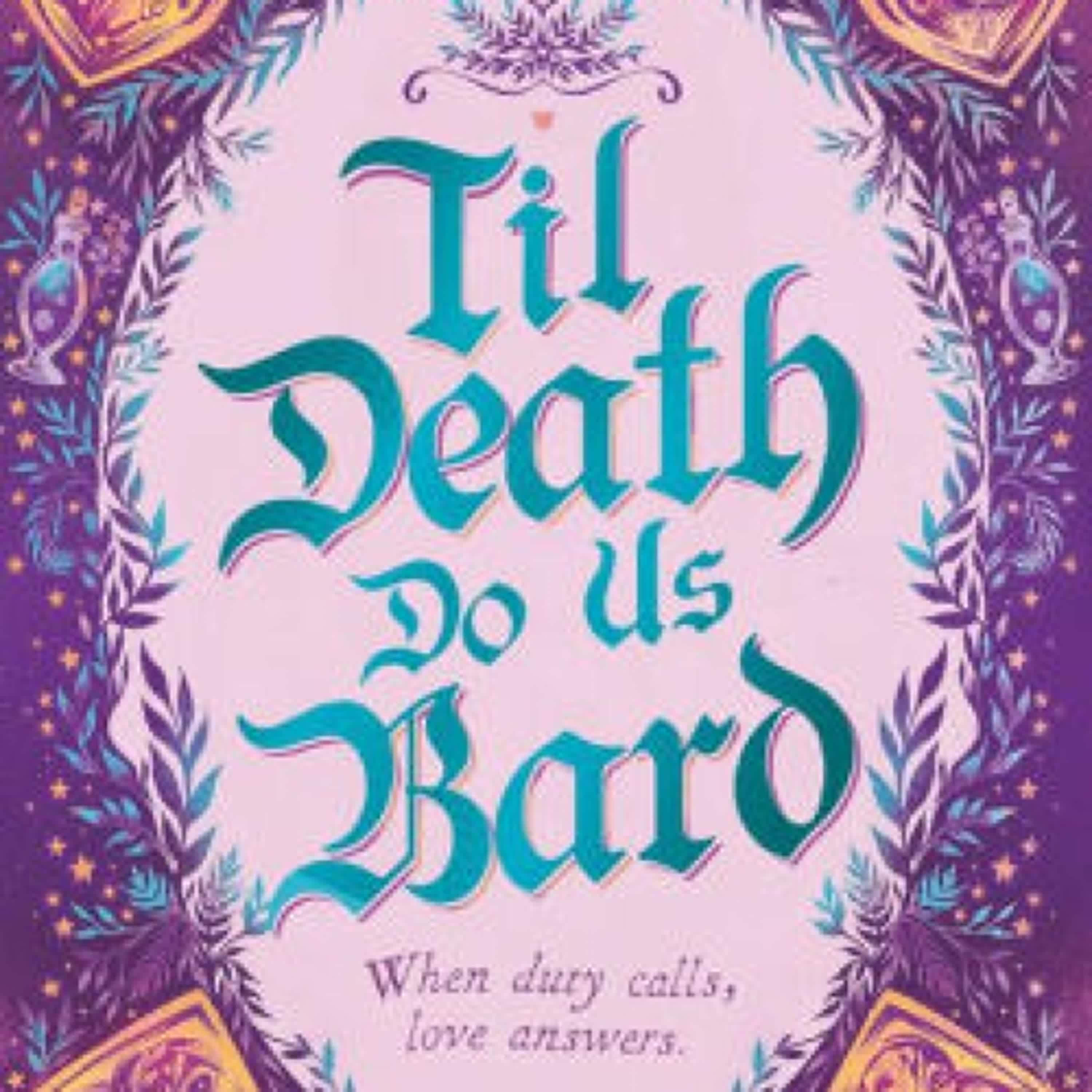 {pdf download} Til Death Do Us Bard: A heart-warming tale of marriage, magic, and monster-slaying by Rose Black