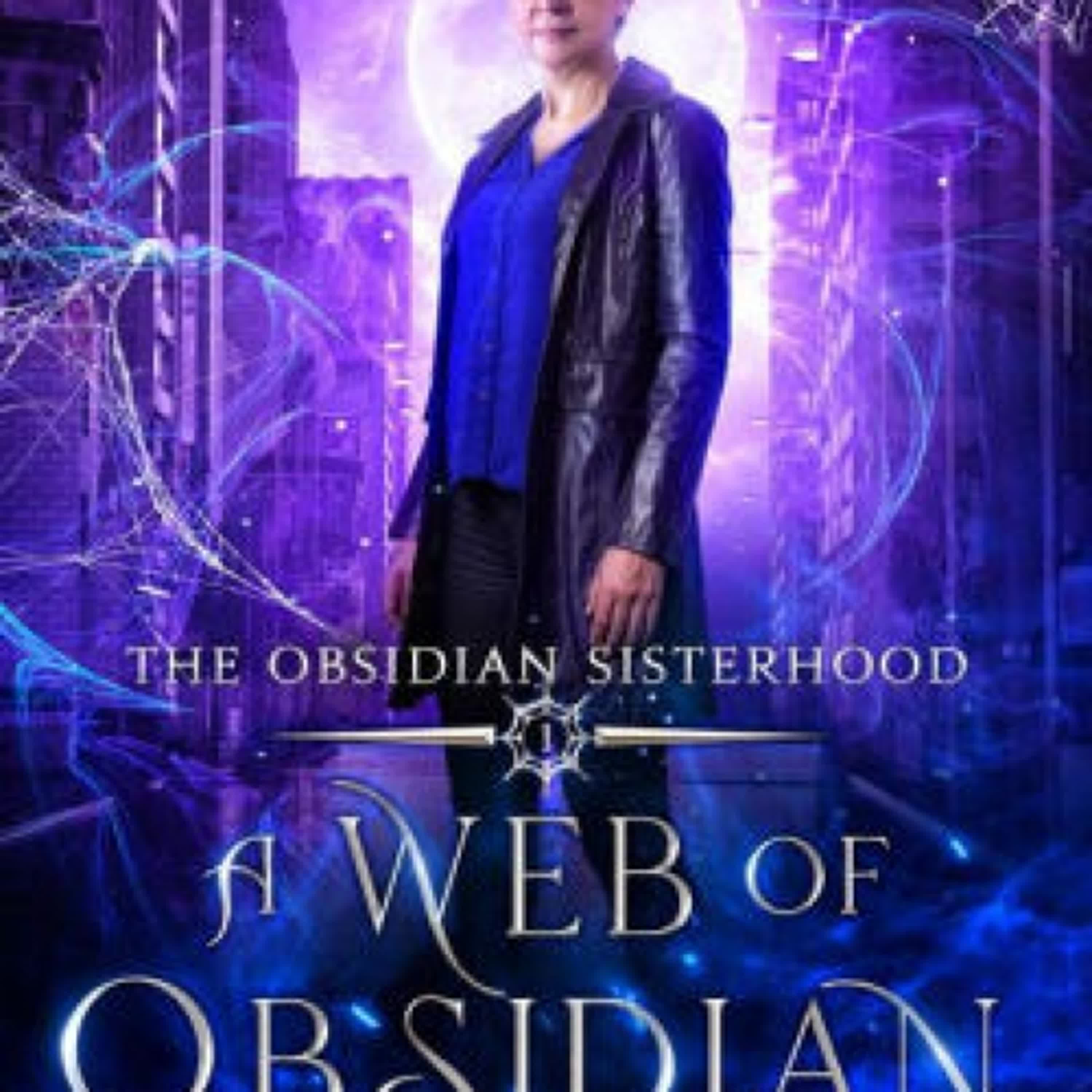 {pdf download} A Web of Obsidian (The Obsidian Sisterhood, #1) by Lydia M Hawke