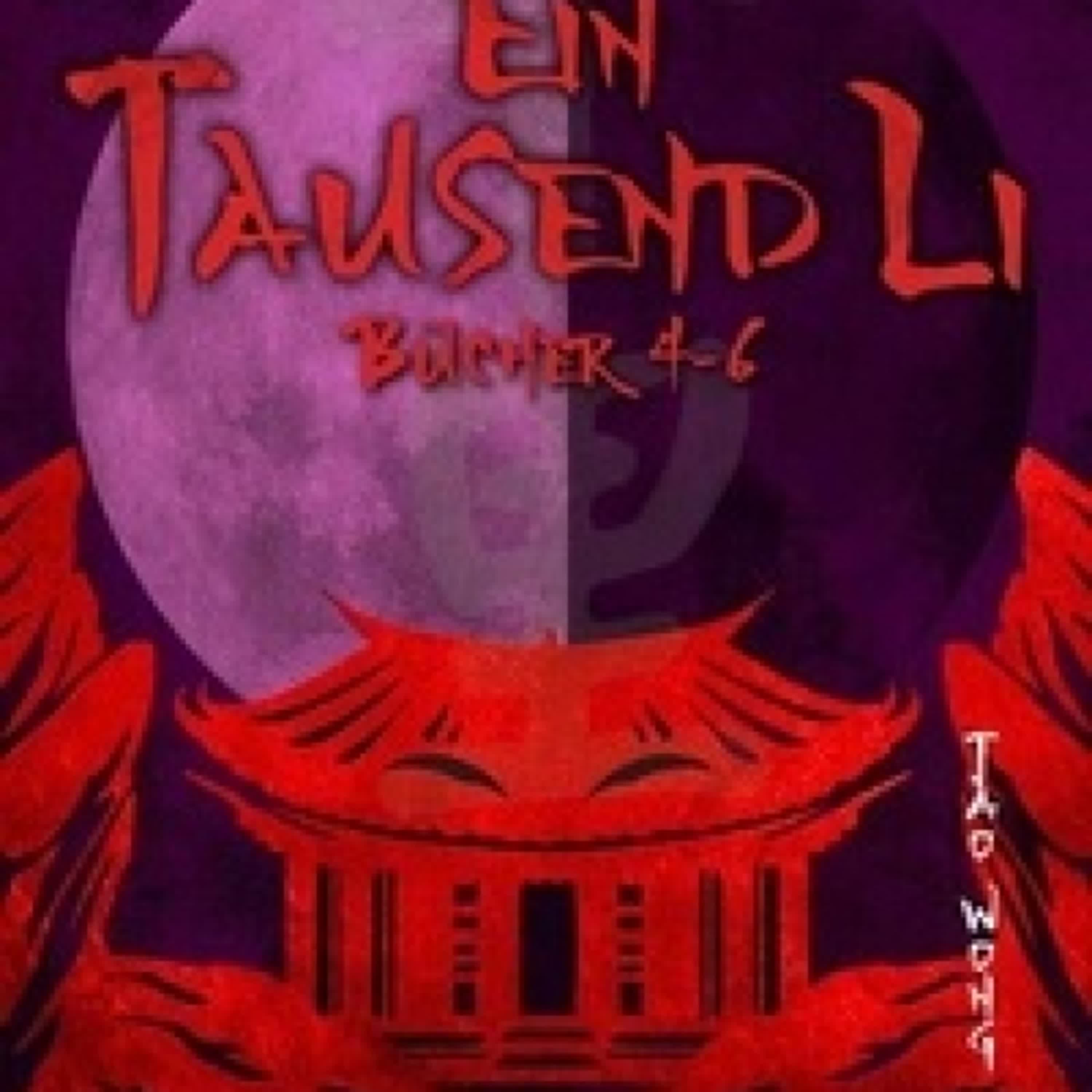 Lire en ligne : Ein Tausend Li Bücher 4-6 - Ein Tausend Li Sammelband, #2