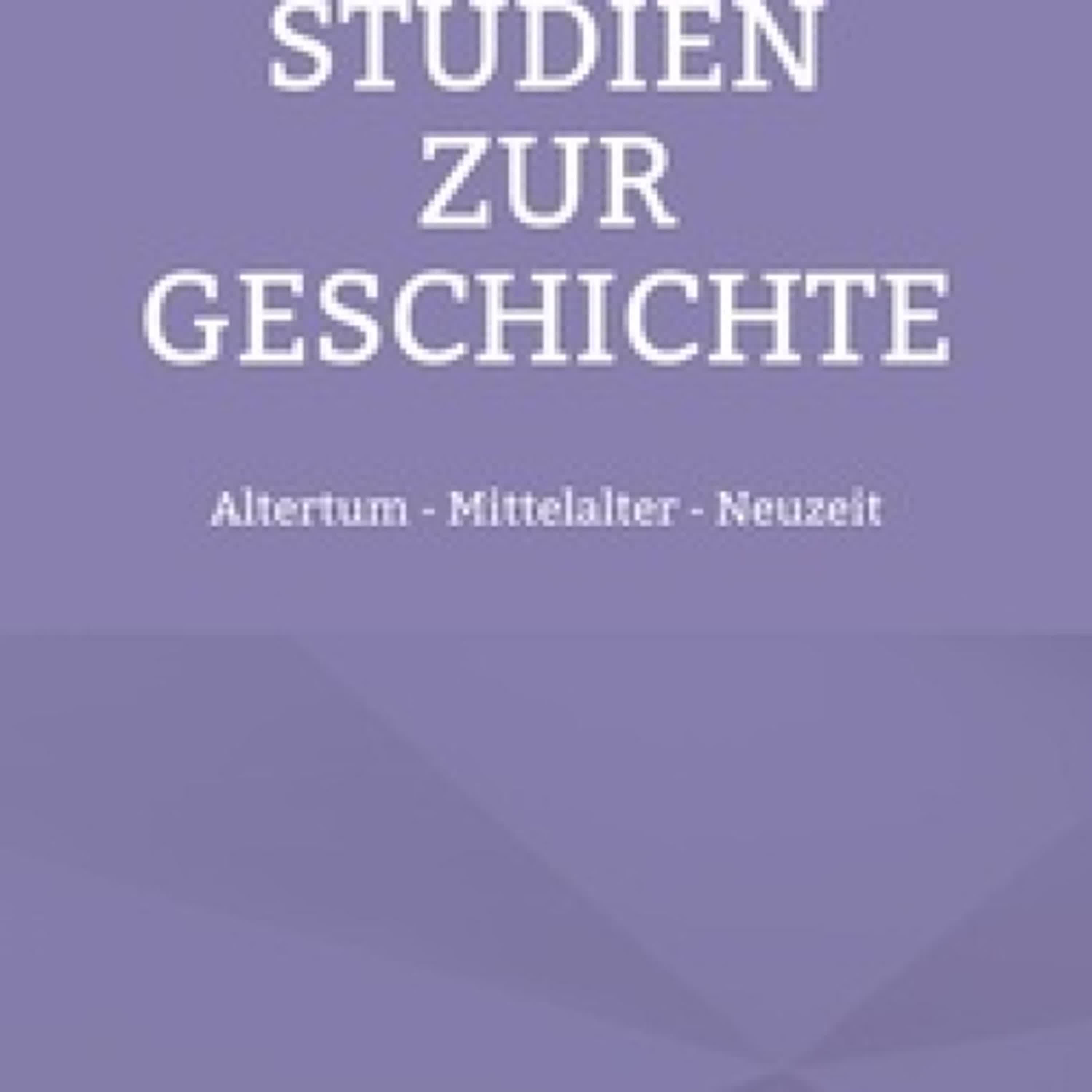 [Pdf/ePub] Studien zur Geschichte - Altertum - Mittelalter - Neuzeit par Rolf Helfert téléchargement ebook