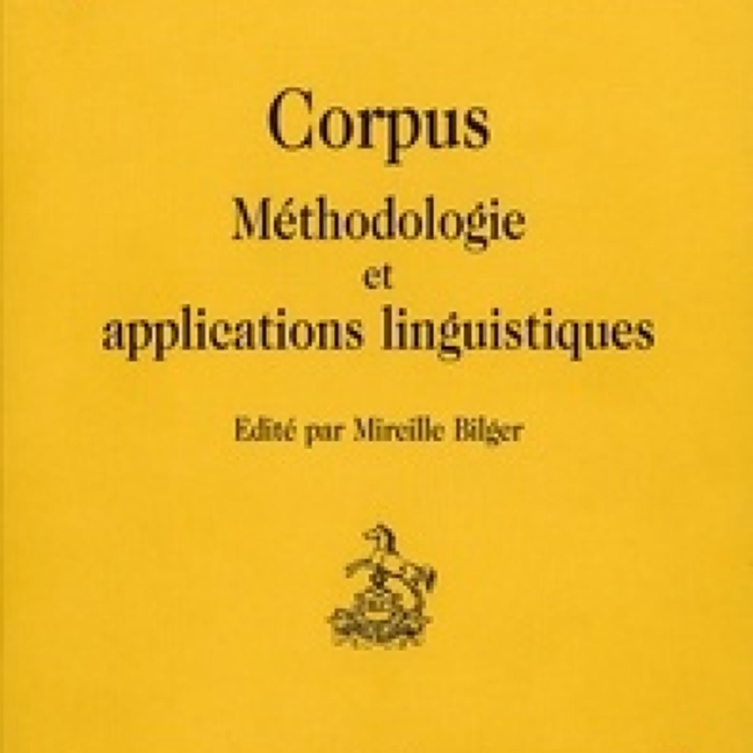 [Pdf/ePub] Corpus, méthodologie et application linguistique par Mireille Bilgier téléchargement ebook