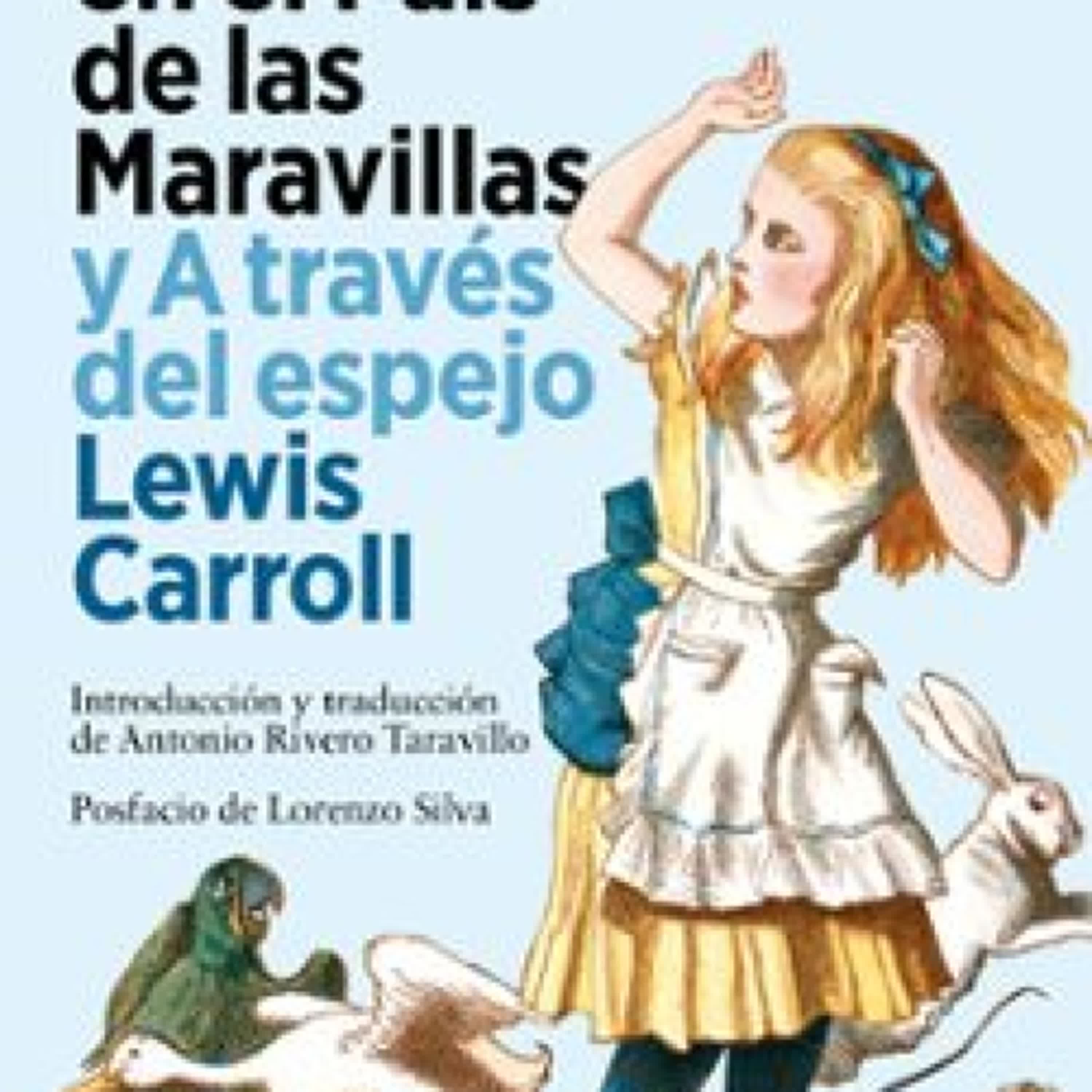 [PDF/Kindle] ALICIA EN EL PAÍS DE LAS MARAVILLAS Y A TRAVÉS DEL ESPEJO descargar gratis