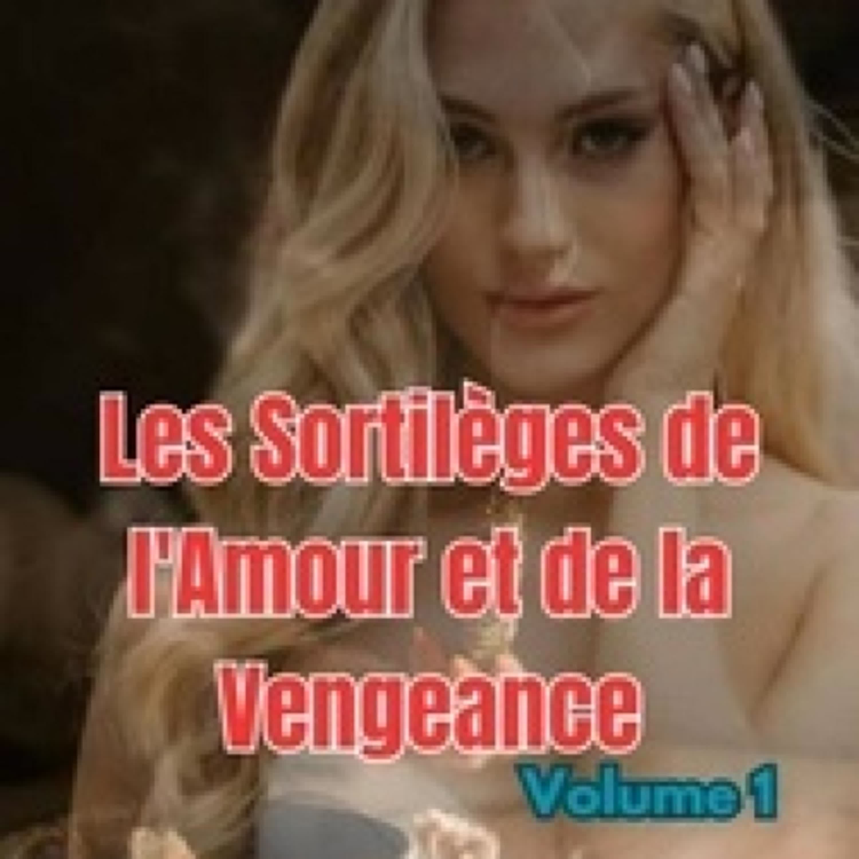 {téléchargement epub} Les sortilèges de l'amour et de la vengeance - Vol.1, #1