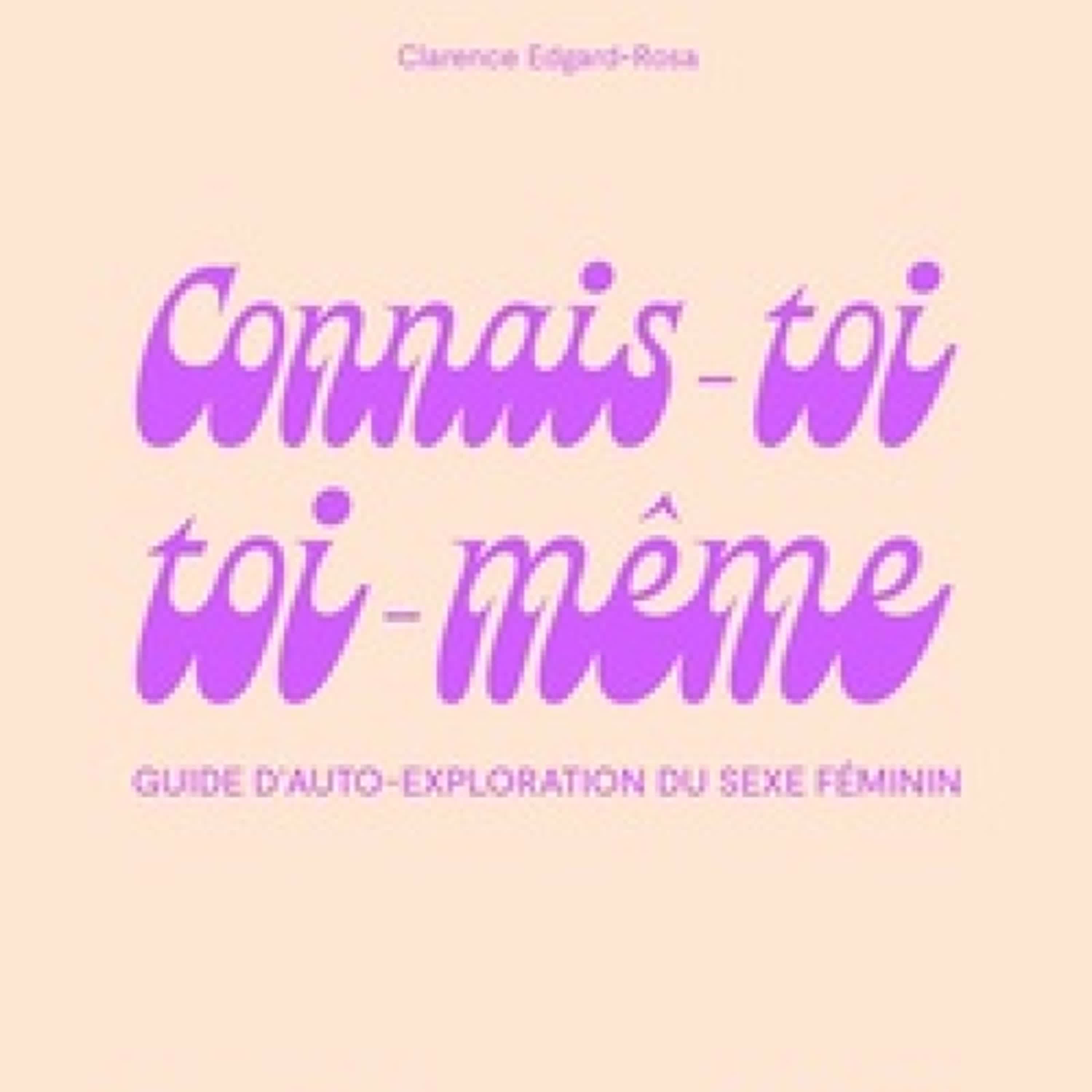 [télécharger pdf] Connais-toi toi-même  - Guide d'auto-exploration du sexe féminin