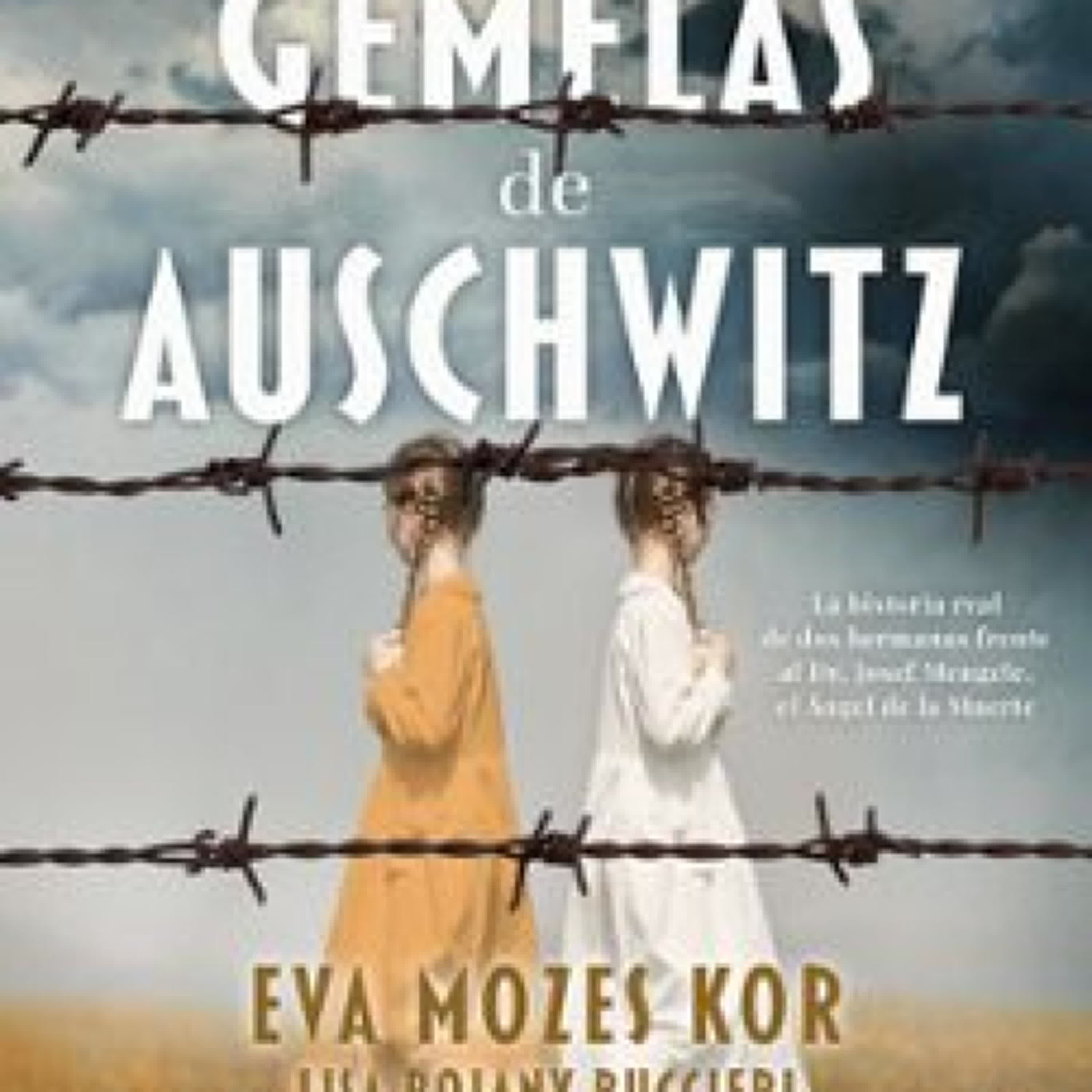 LAS GEMELAS DE AUSCHWITZ EVA MOZES KOR ePub gratis