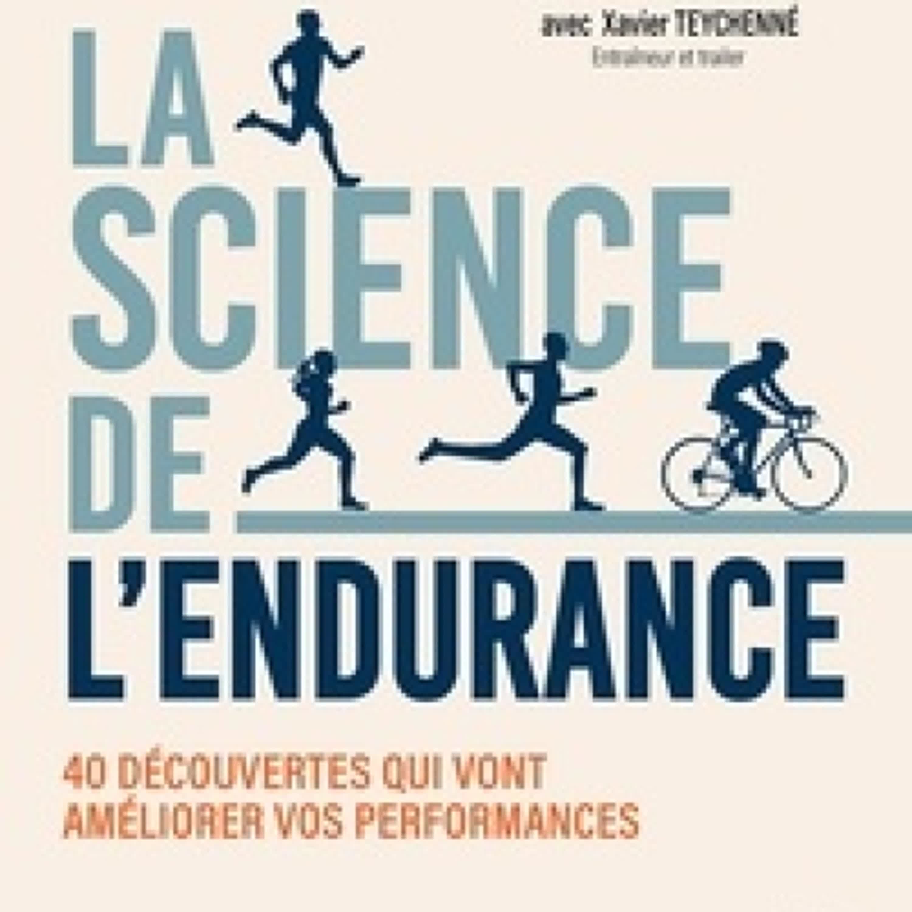 [Pdf/ePub] La science de l'endurance par Fabrice Kuhn, Xavier Teychenné téléchargement ebook