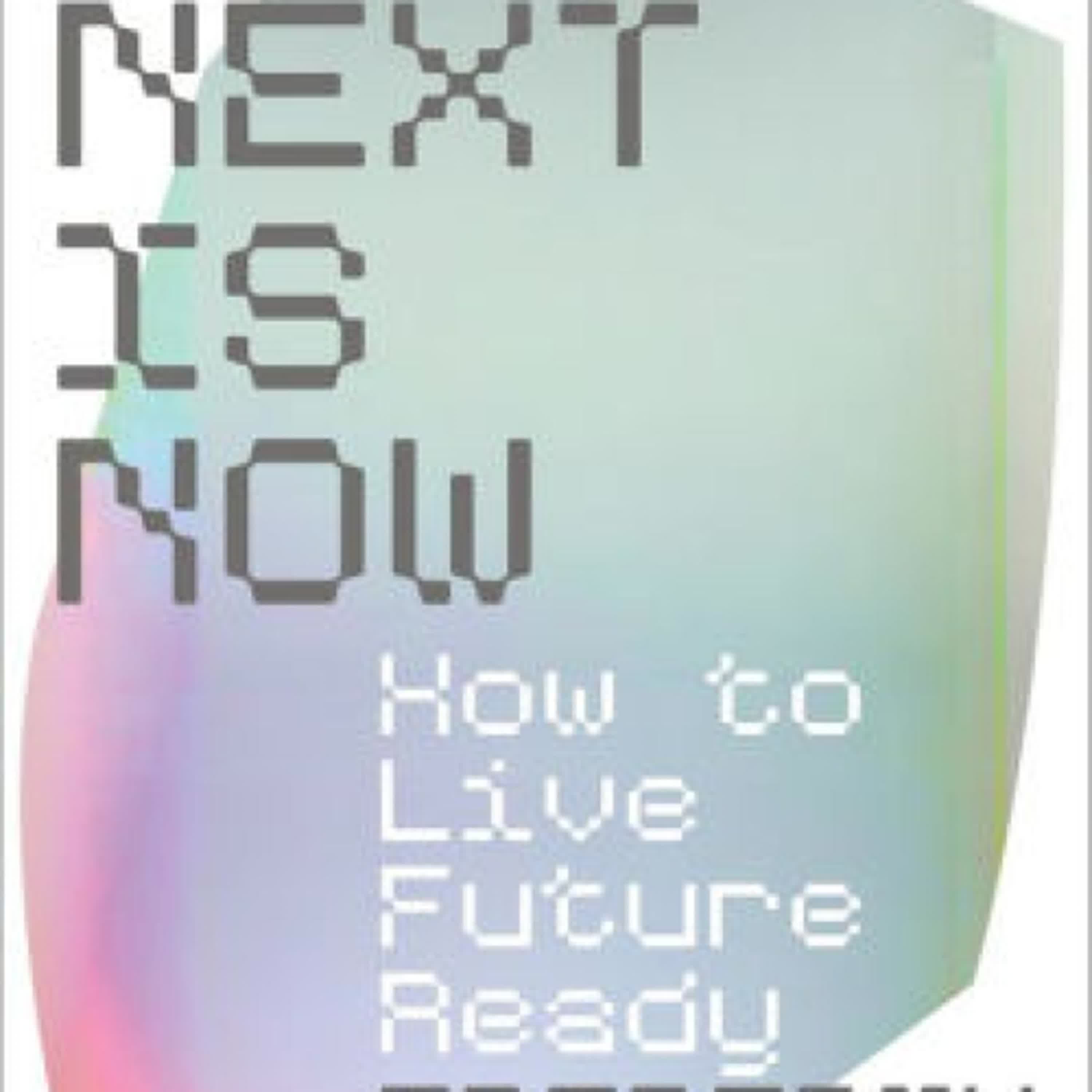 What's Next Is Now: How to Live Future Ready by Frederik Pferdt on Audiobook New