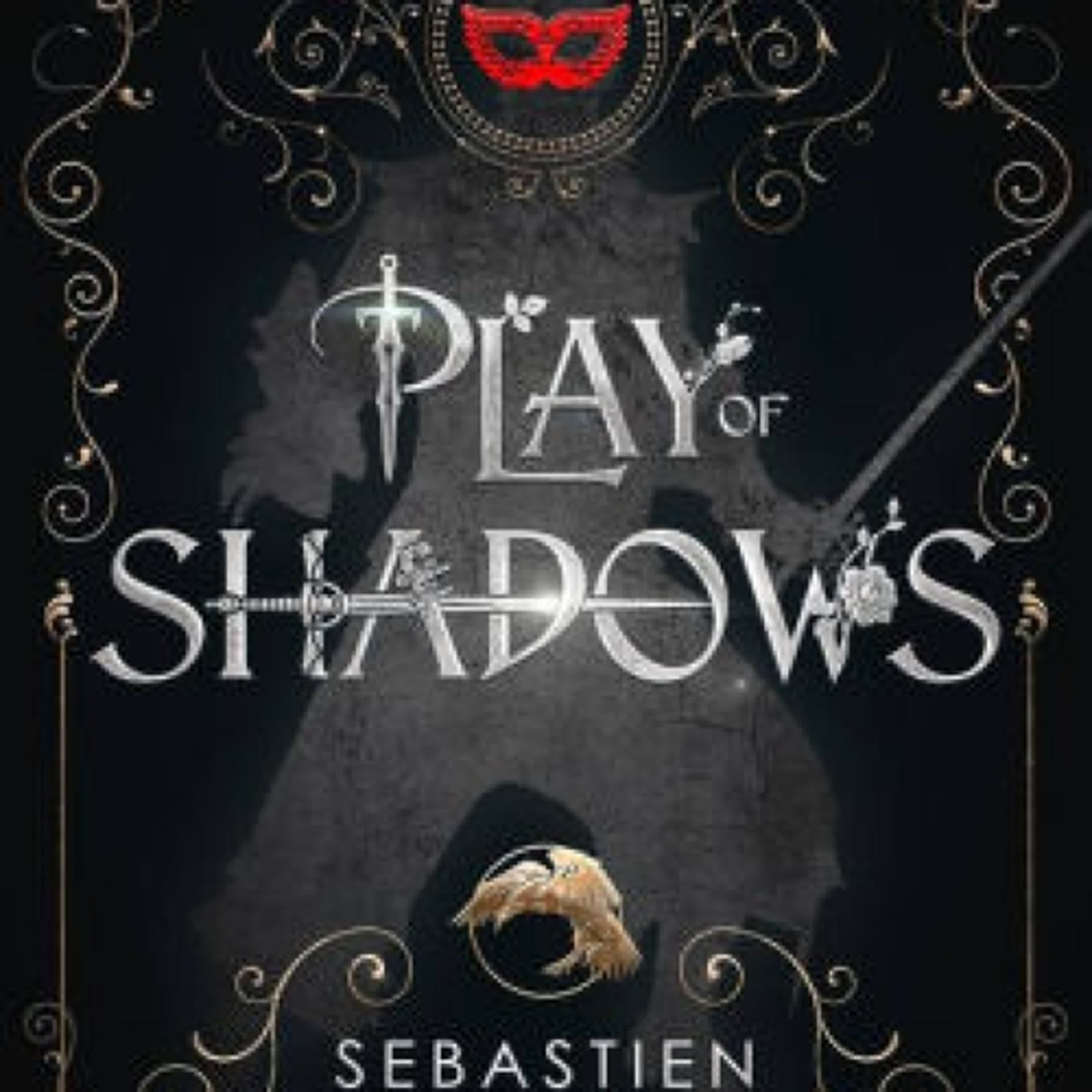 [PDF/Kindle] Play of Shadows by Sebastien de Castell