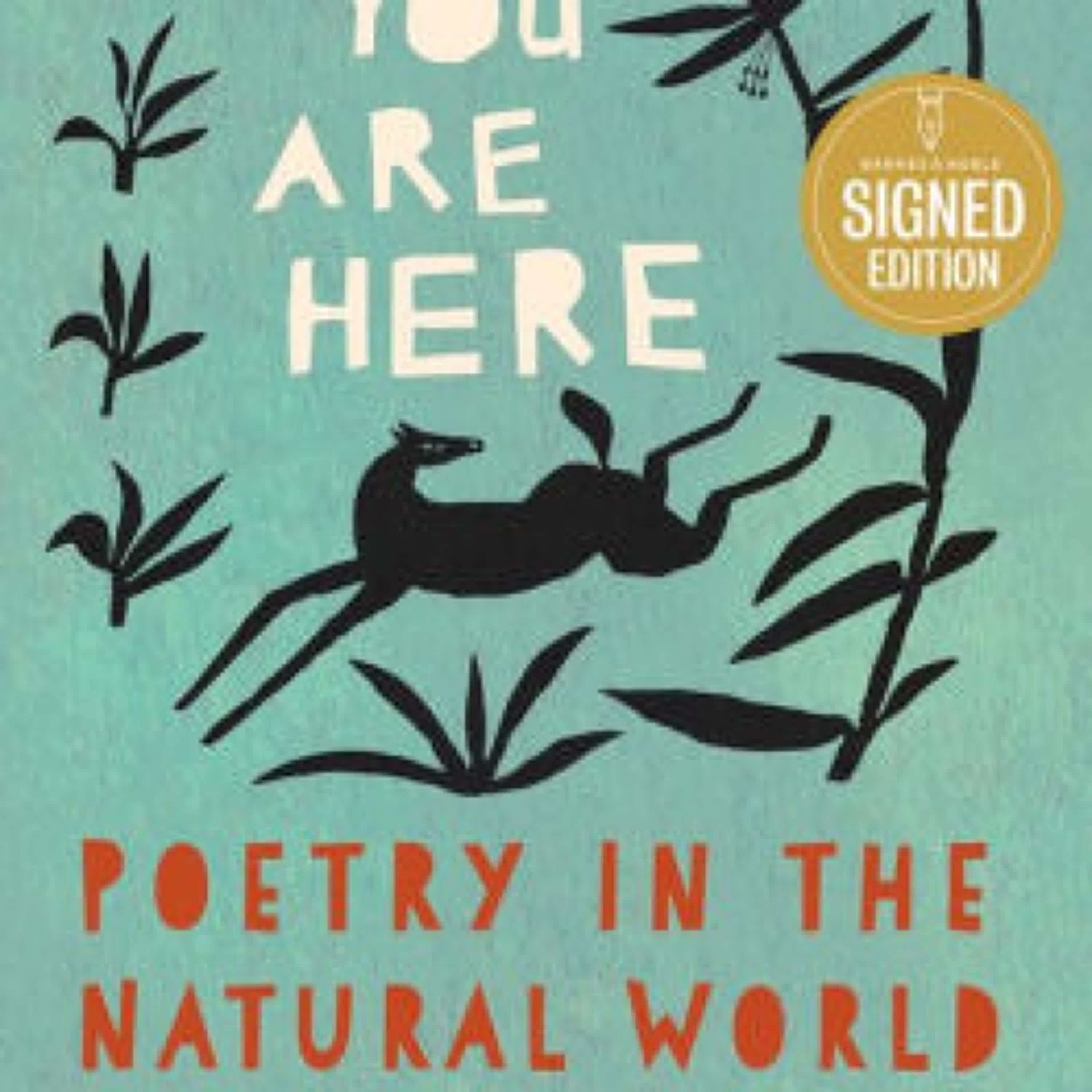 DOWNLOADS You Are Here: Poetry in the Natural World by Ada Limón