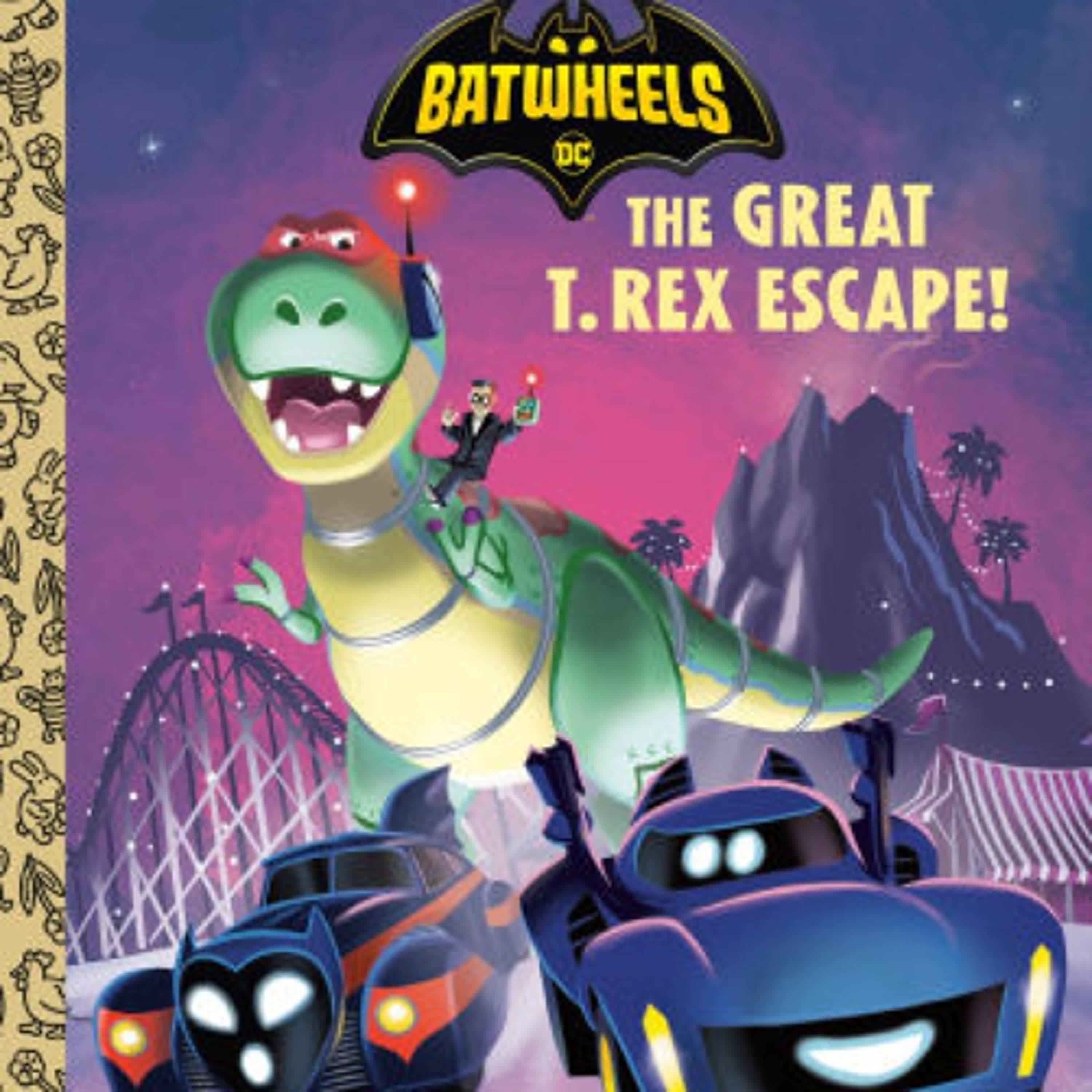 The Great T. Rex Escape! (DC Batman: Batwheels) by Golden Books on Ipad