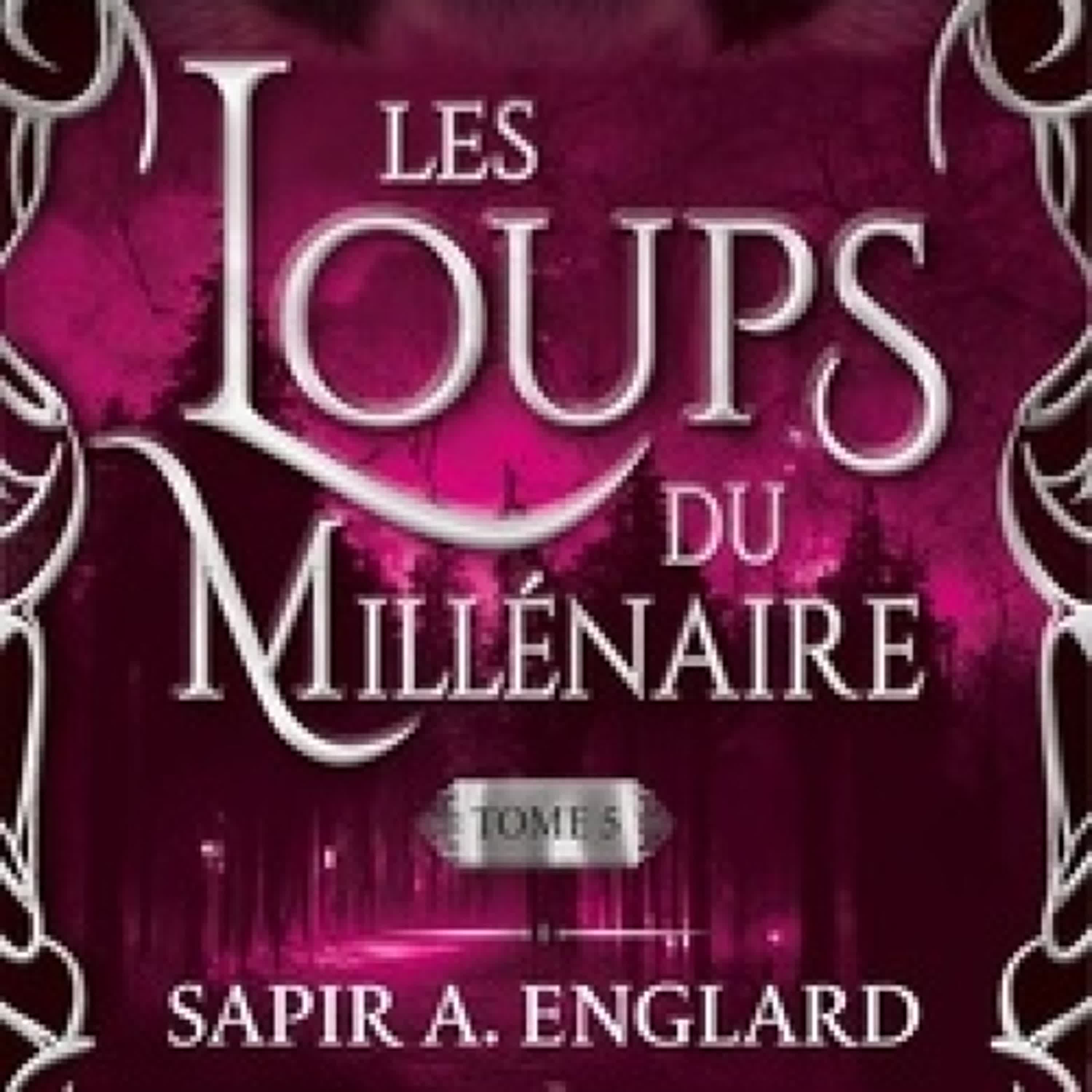 TÉLÉCHARGER [PDF] {EPUB} Les loups du millénaire Tome 5
